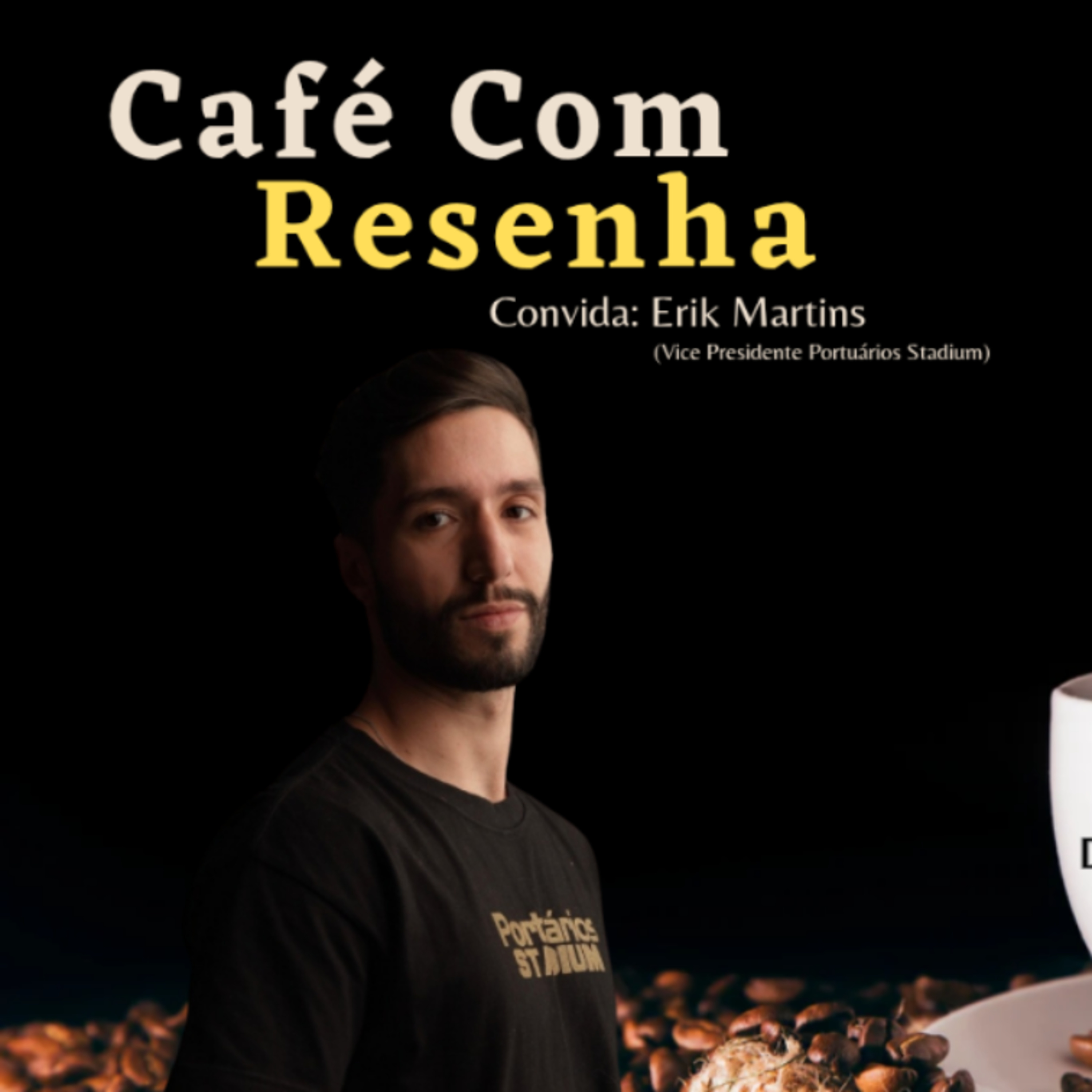 Erik Portuários - Café com Resenha #170 episode artwork