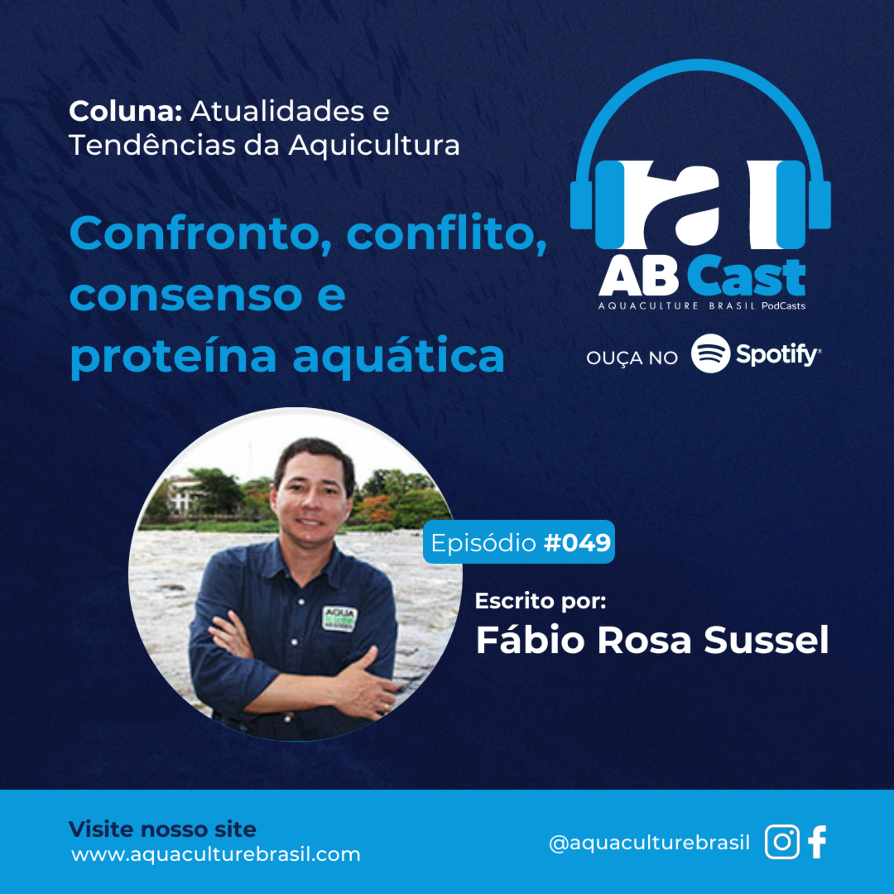 Confronto, conflito, consenso e proteína aquática por Fábio Rosa Sussel