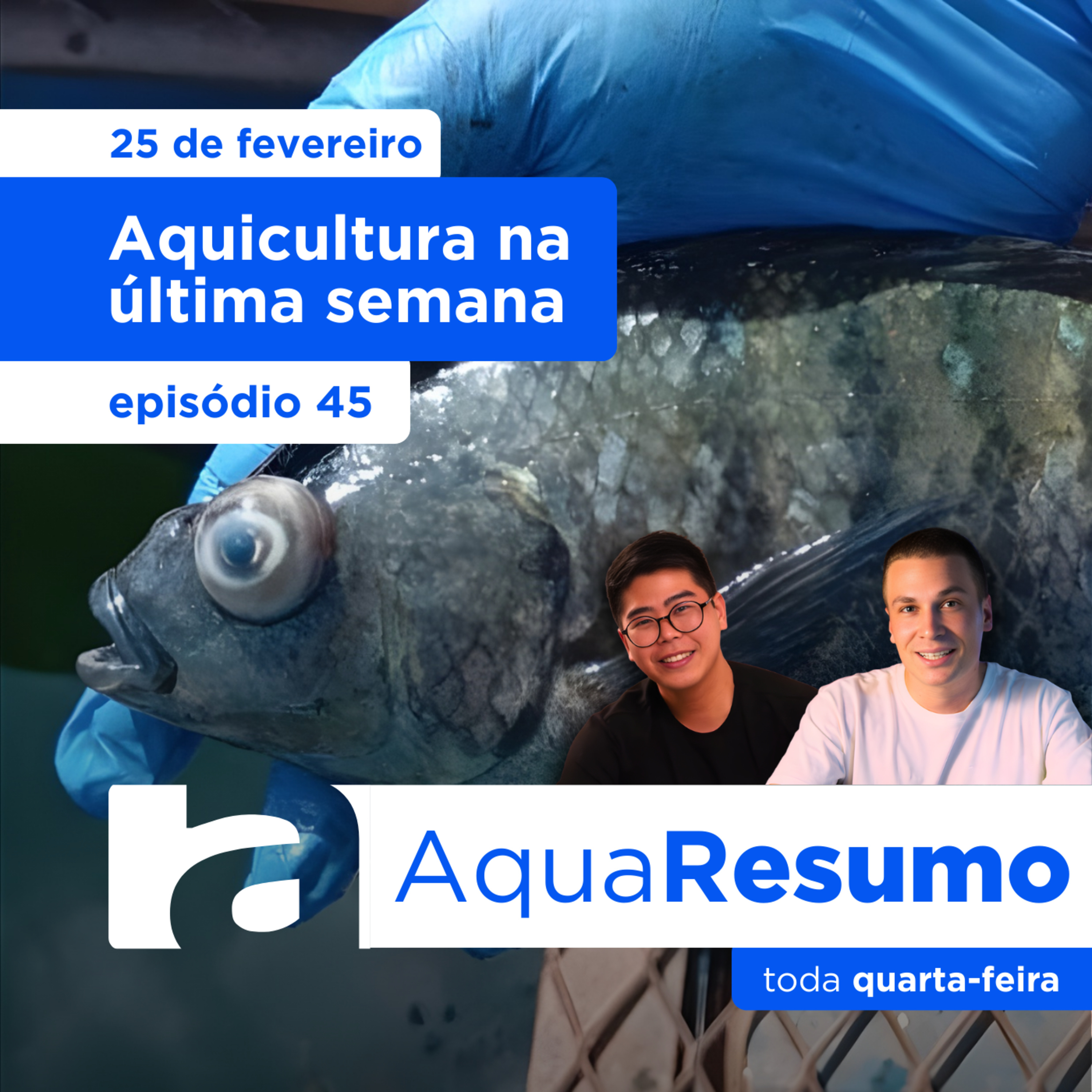 AquaResumo 45 - Aquicultura na última semana!