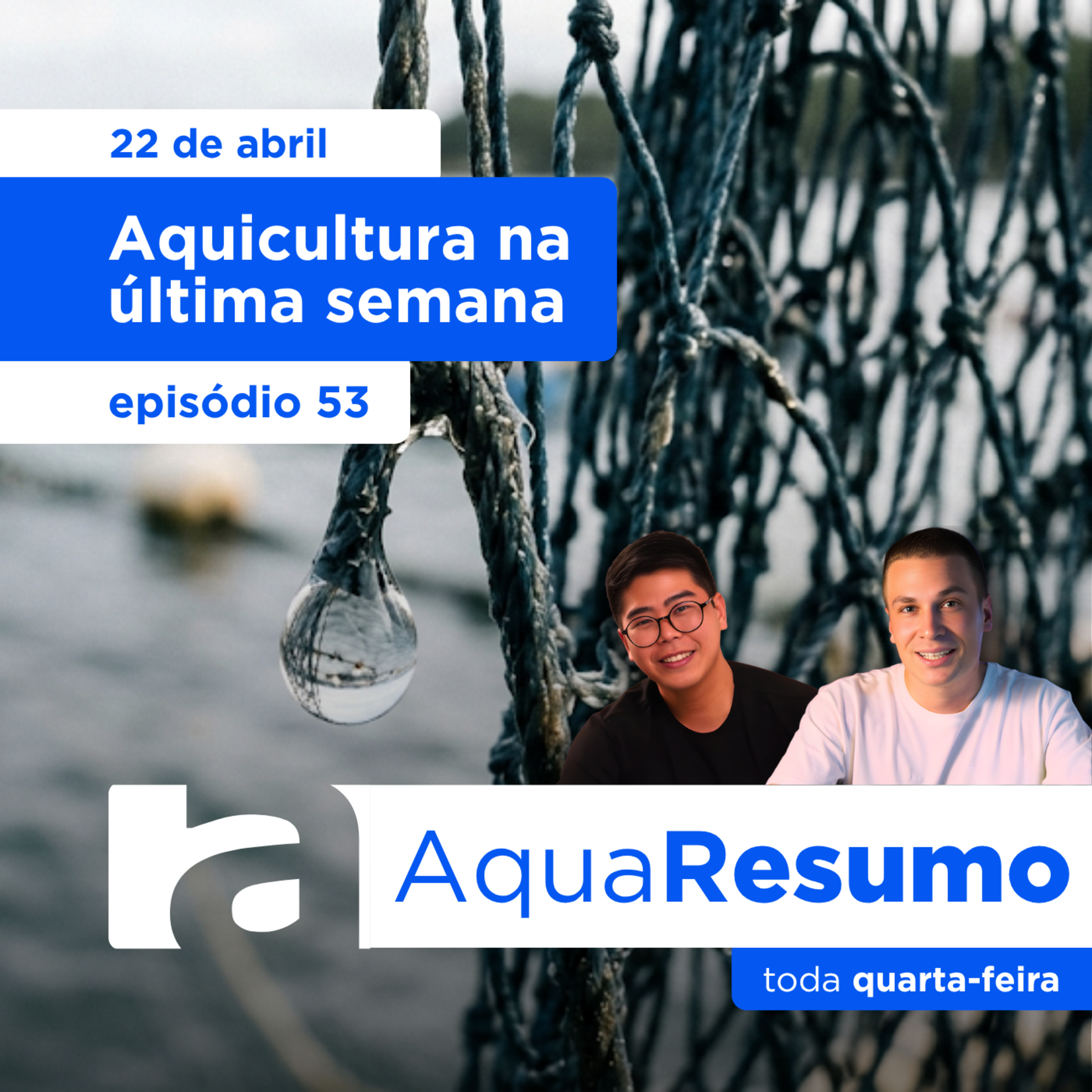 Resumo Semanal 53 - Aquicultura nessa última semana! episode artwork
