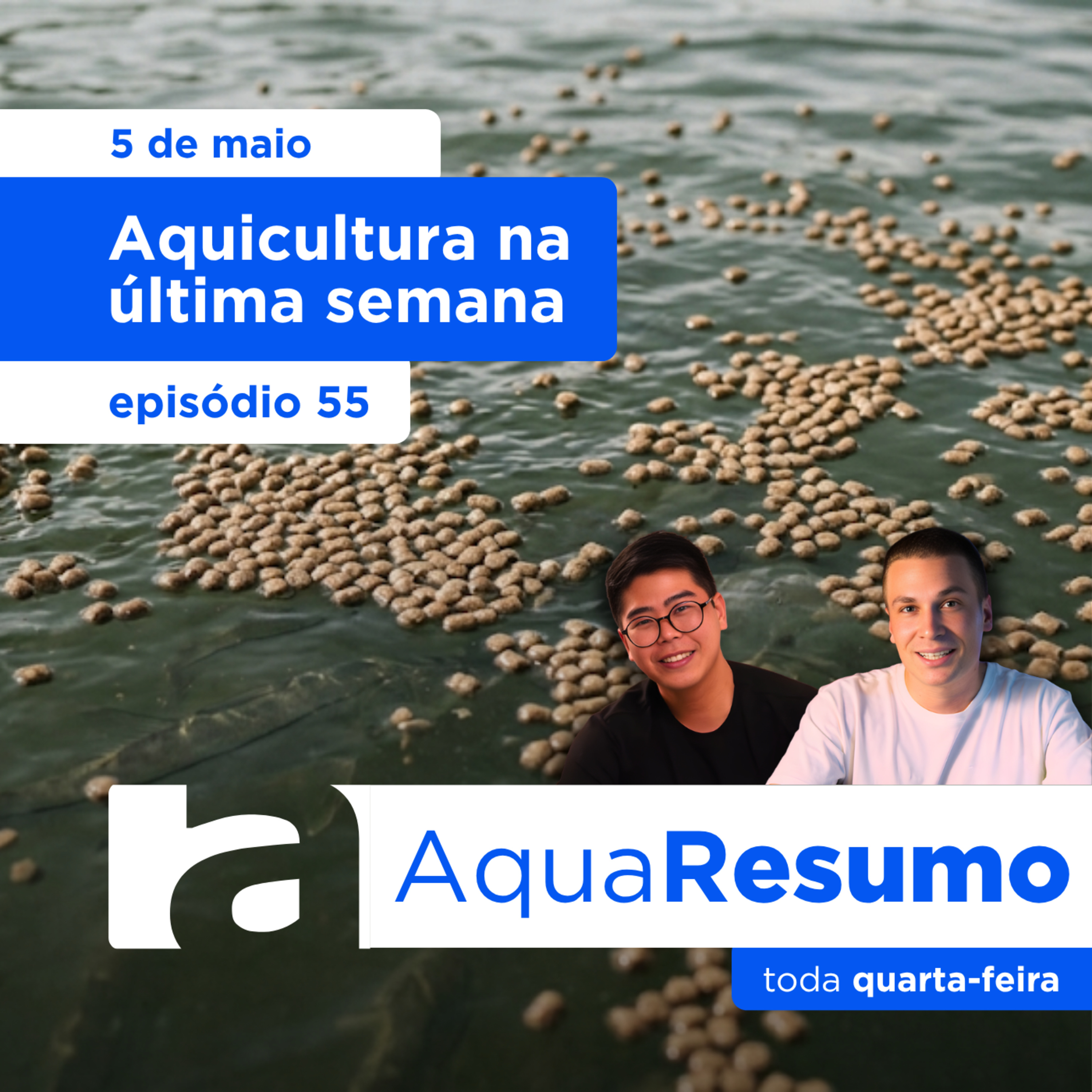 Resumo Semanal 55 - Aquicultura nessa última semana! episode artwork