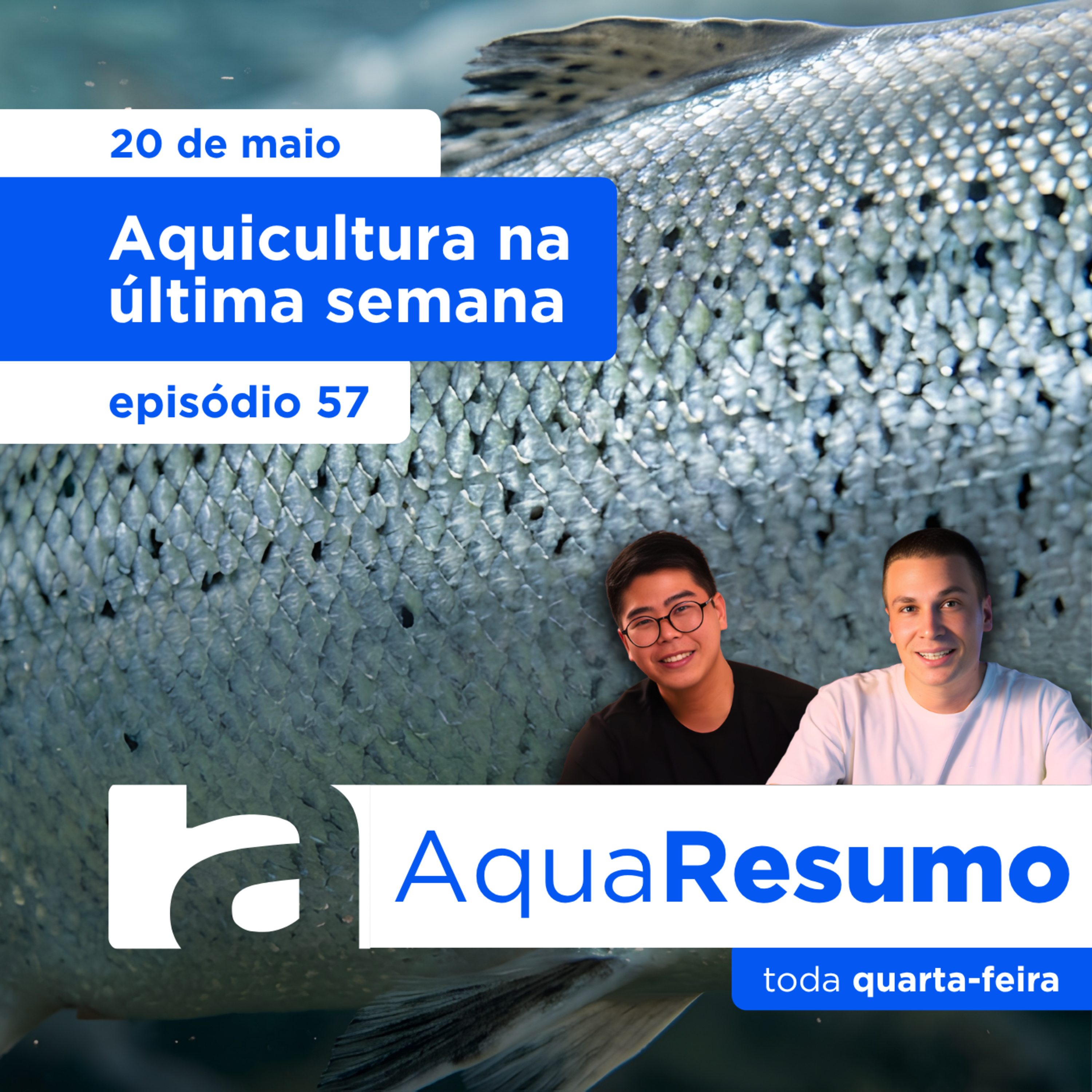 Resumo Semanal 57 - Aquicultura nessa última semana! episode artwork