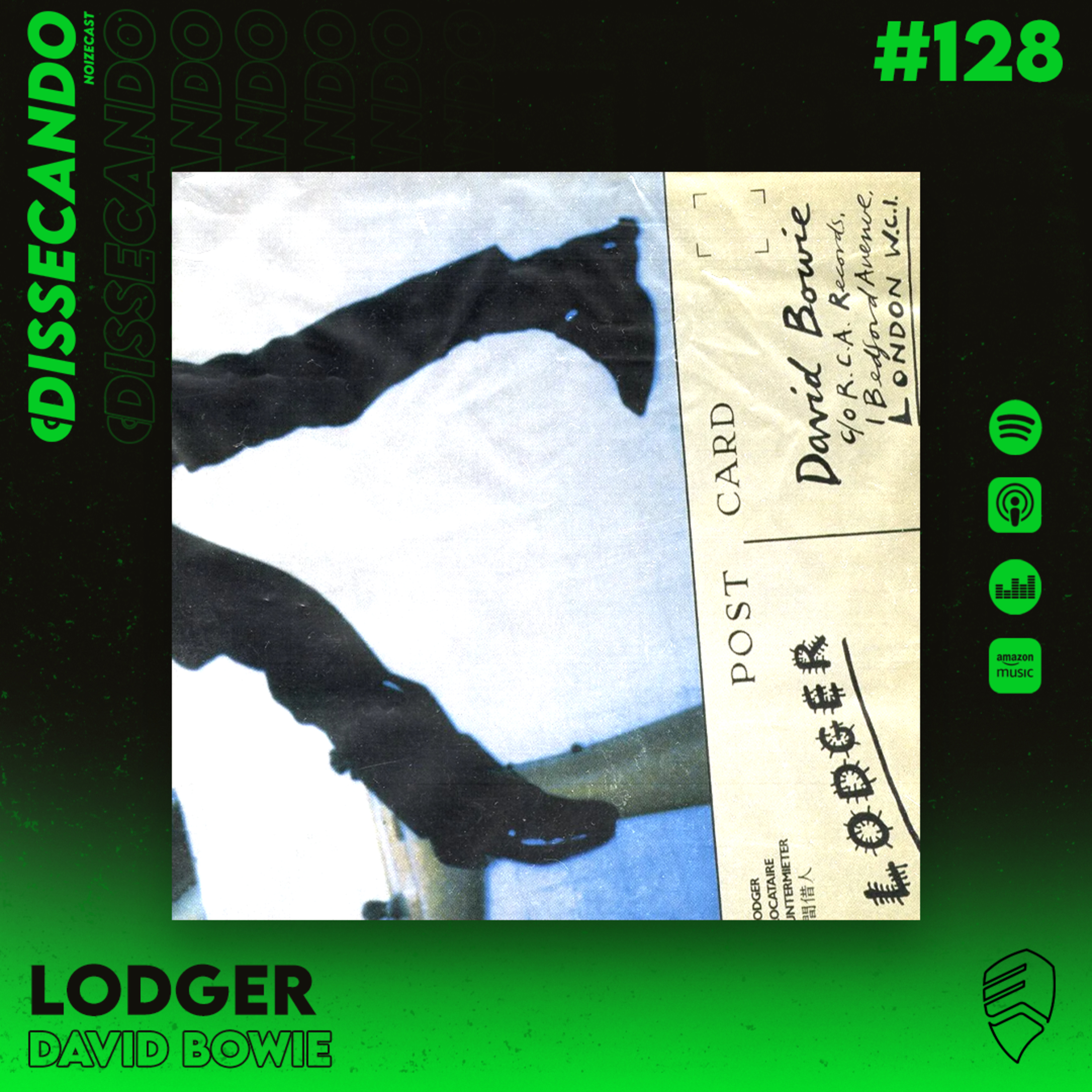 DISSECANDO #128 - O TERCEIRO ATO DA TRILOGIA ALEMÃ DE DAVID BOWIE - LODGER episode artwork