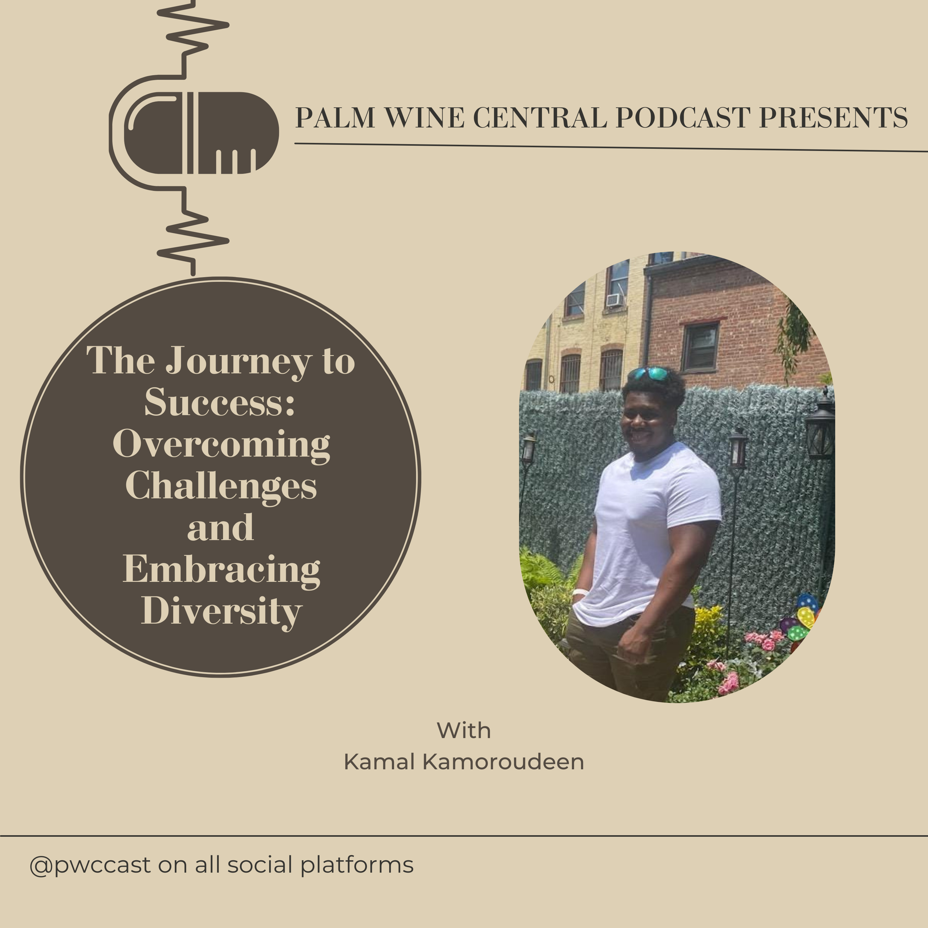 The Journey to Success: Overcoming Challenges and Embracing Diversity ft Kamal Kamoroudeen episode artwork