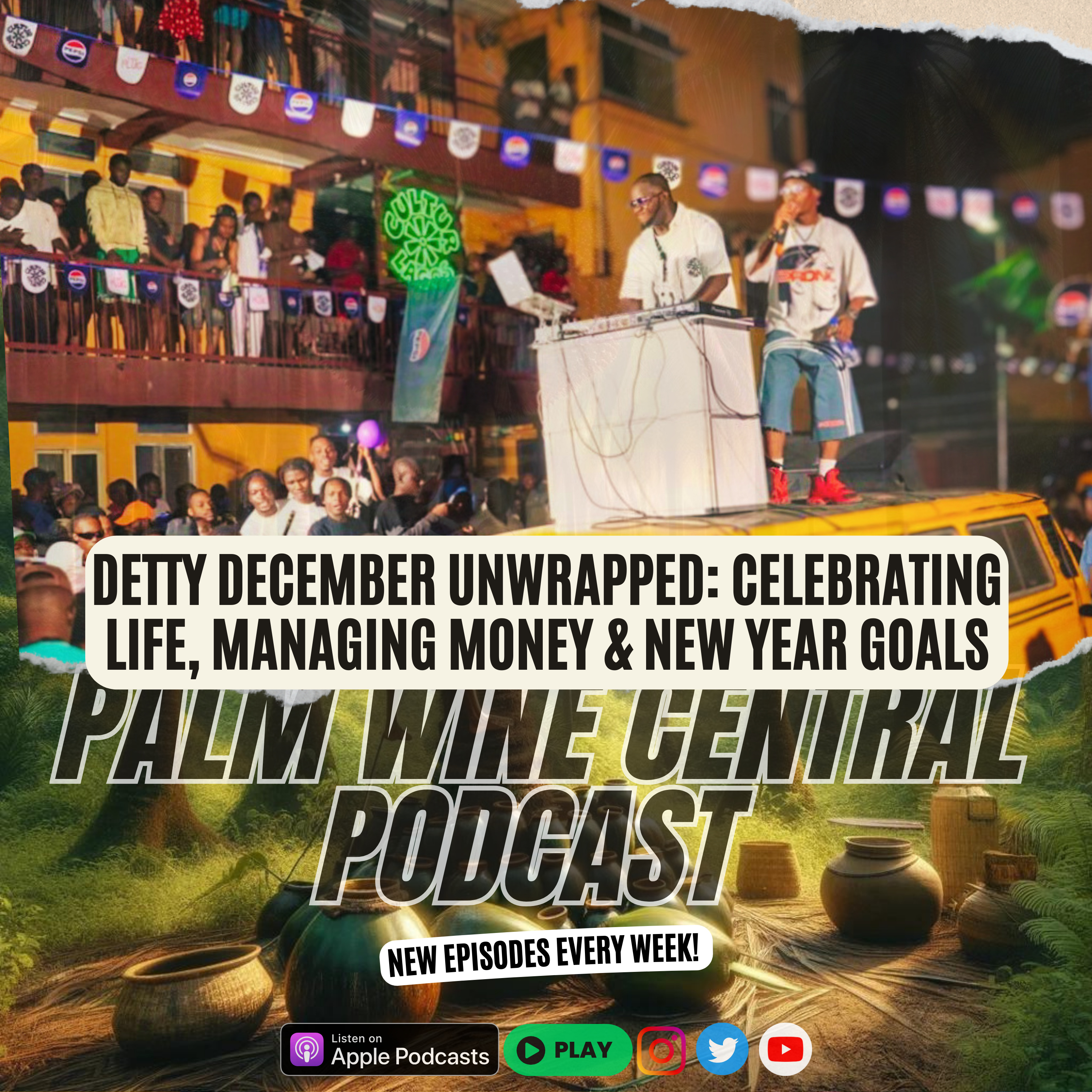 Detty December Unwrapped: Celebrating Life, Managing Money & New Year Goals - EP 01/25 episode artwork