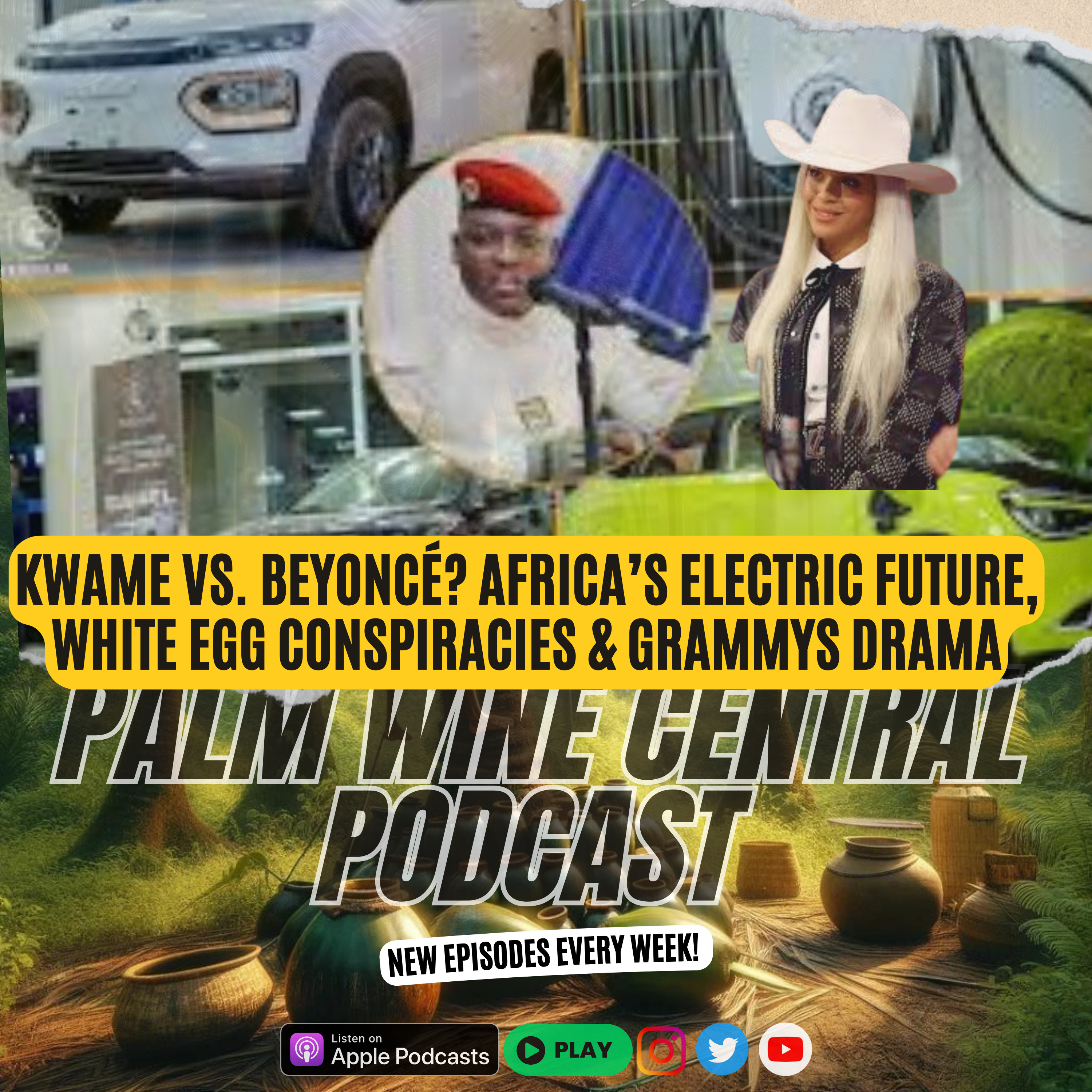 Kwame vs. Beyoncé? Africa’s Electric Future, White Egg Conspiracies, & Grammys Drama - EP 04/25 episode artwork