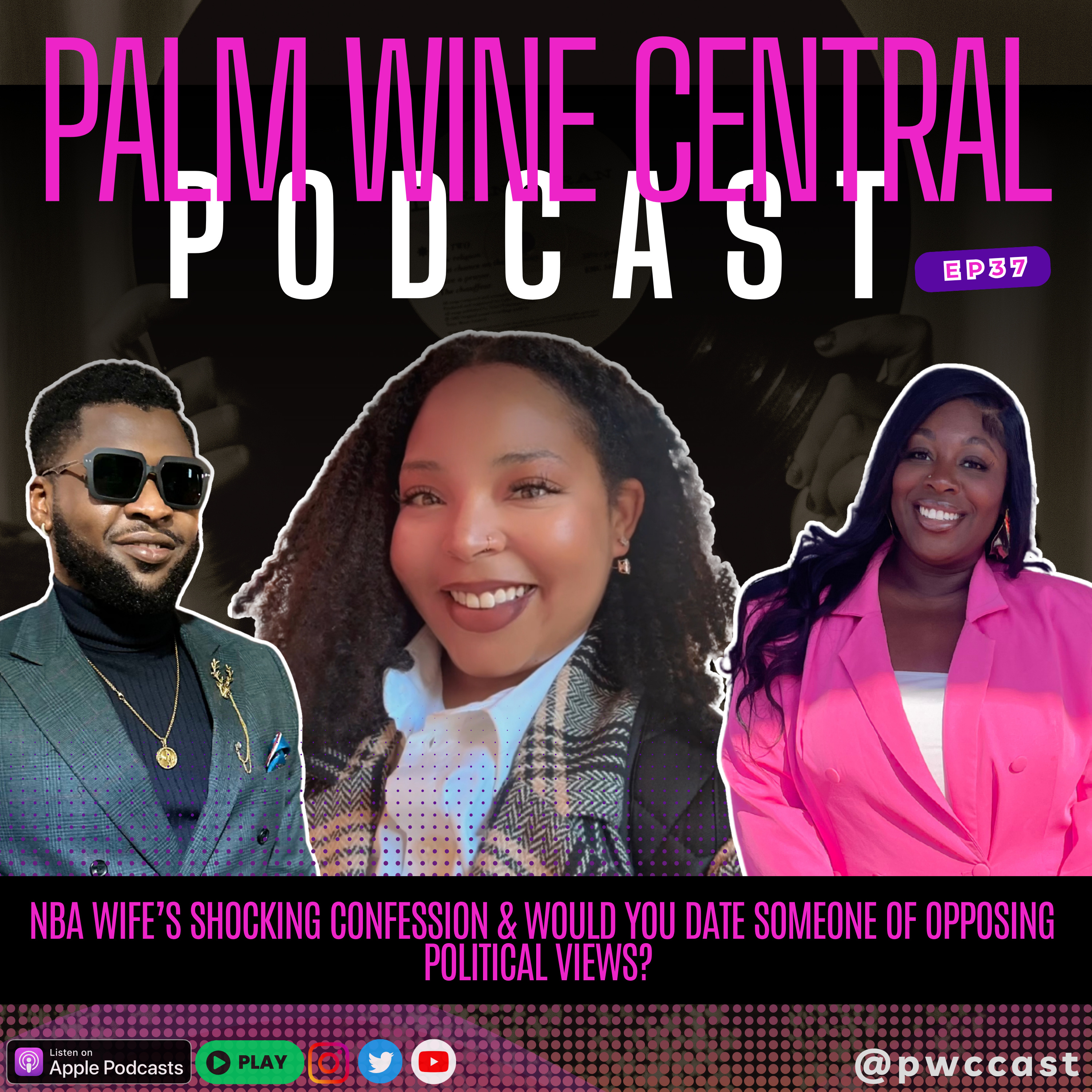 NBA Wife’s SHOCKING Confession & Would You Date Someone Of Opposing Political Views? | EP #37/25 episode artwork