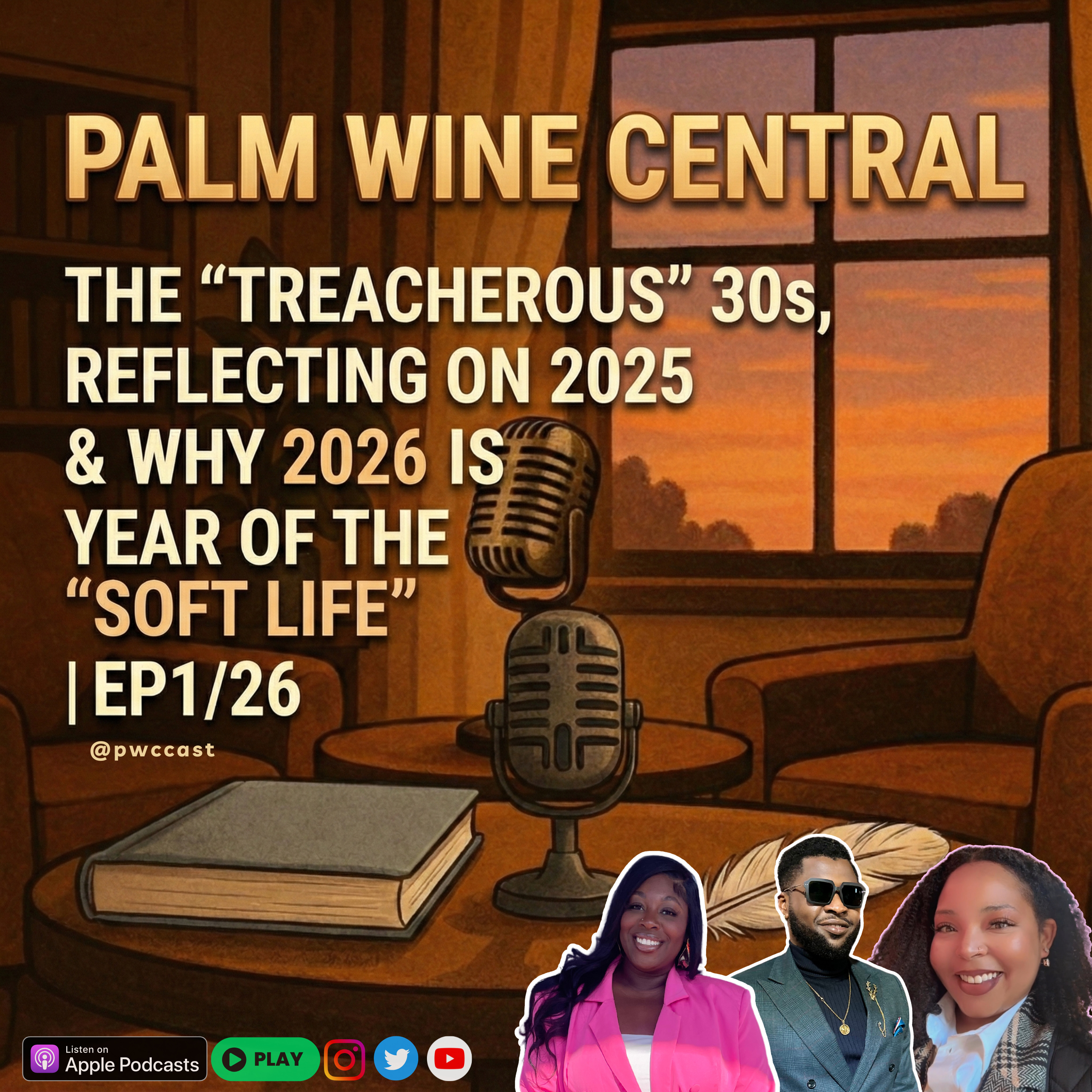 The "Treacherous" 30s, Reflecting on 2025, & Why 2026 is the Year of the "Soft Life" | EP1/26 episode artwork