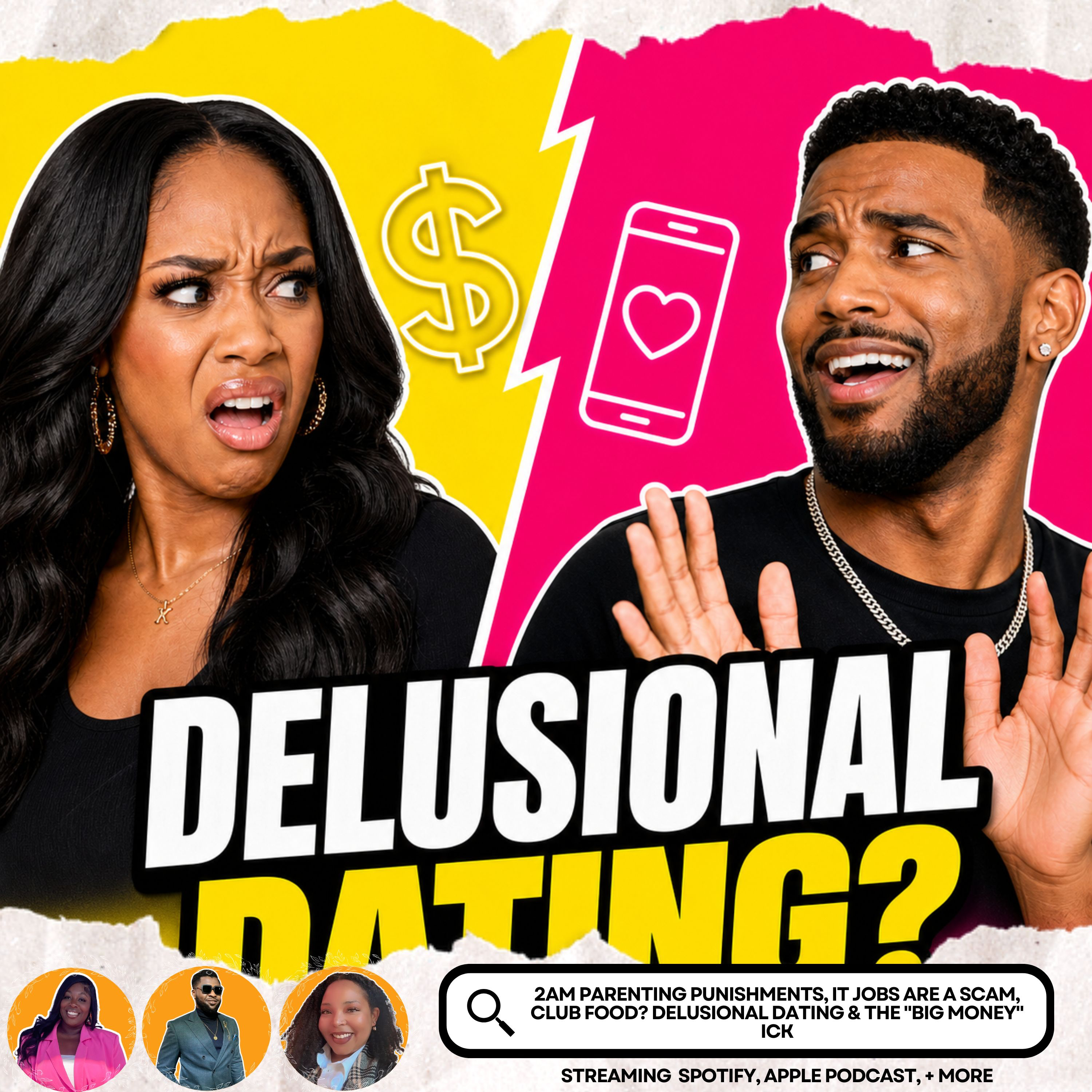 2AM Parenting Punishments, IT Jobs Are a Scam, Club Food? Delusional Dating & The "Big Money" Ick episode artwork