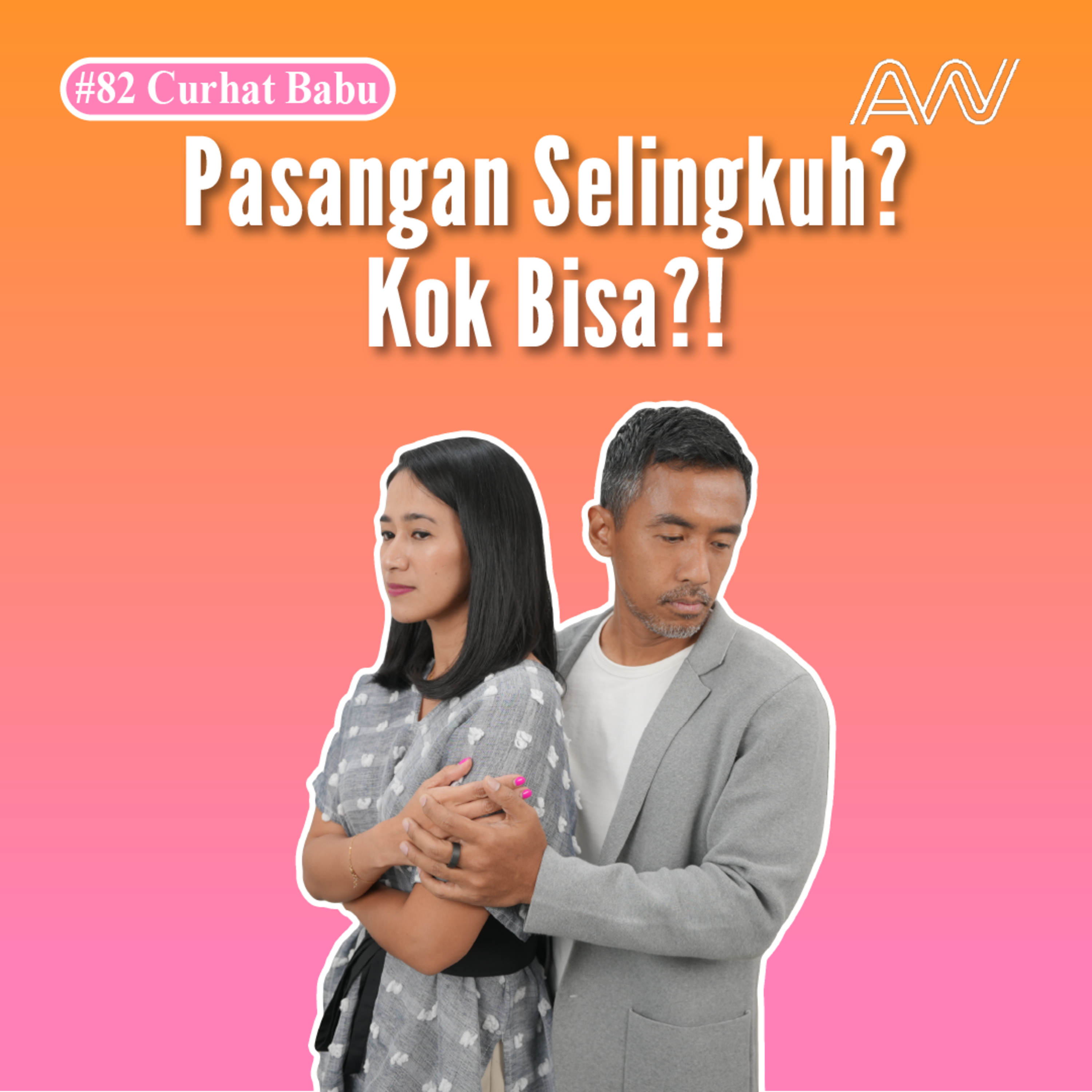 Kenapa Perselingkuhan Terjadi episode artwork