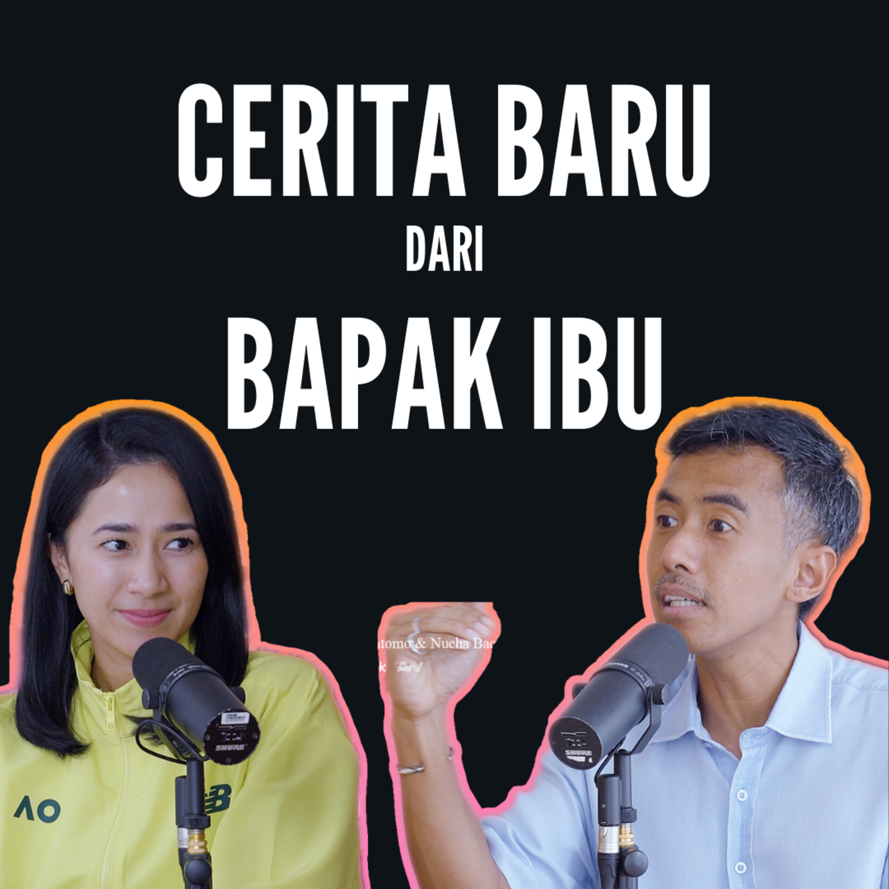 Cerita Baru Bapak Ibu! episode artwork