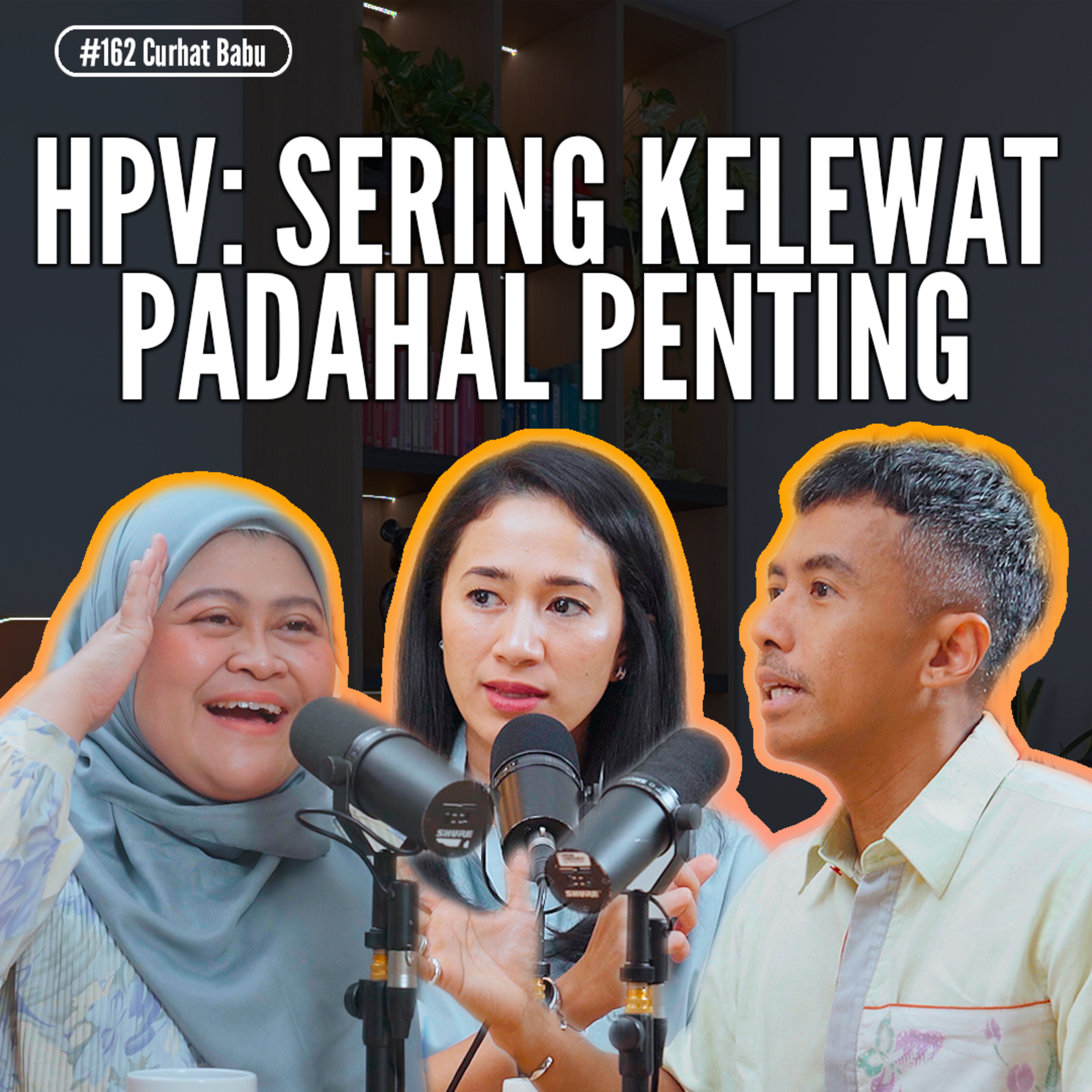 HPV: Yang Sering Kelewat Padahal Penting episode artwork