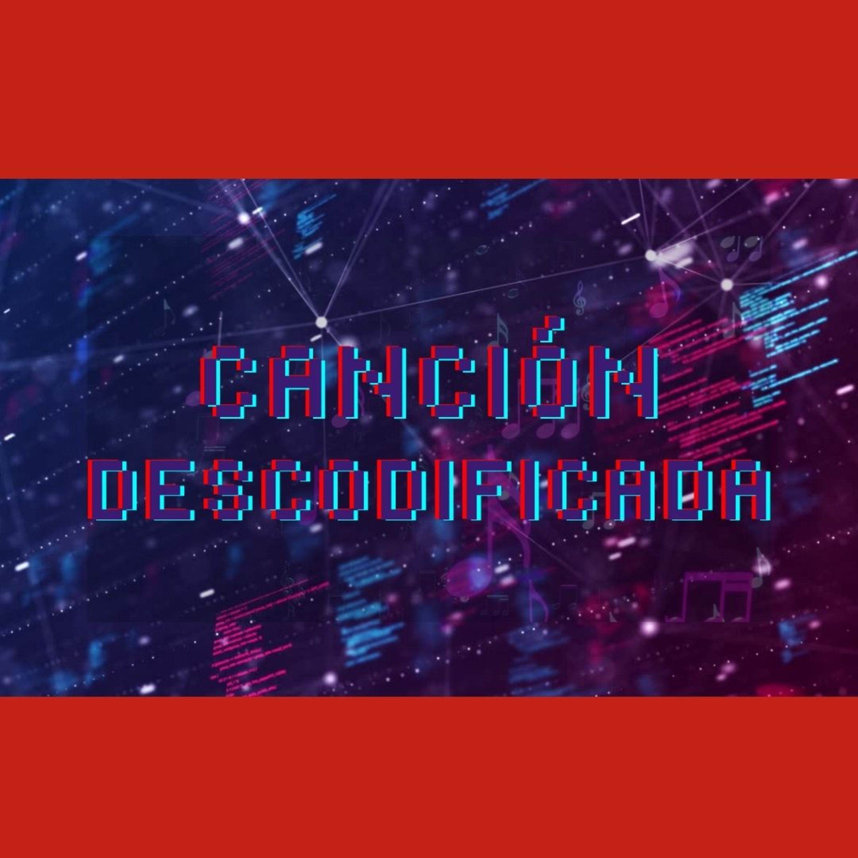 Canción Descodificada: Ep.1 La Planta de Caos episode artwork