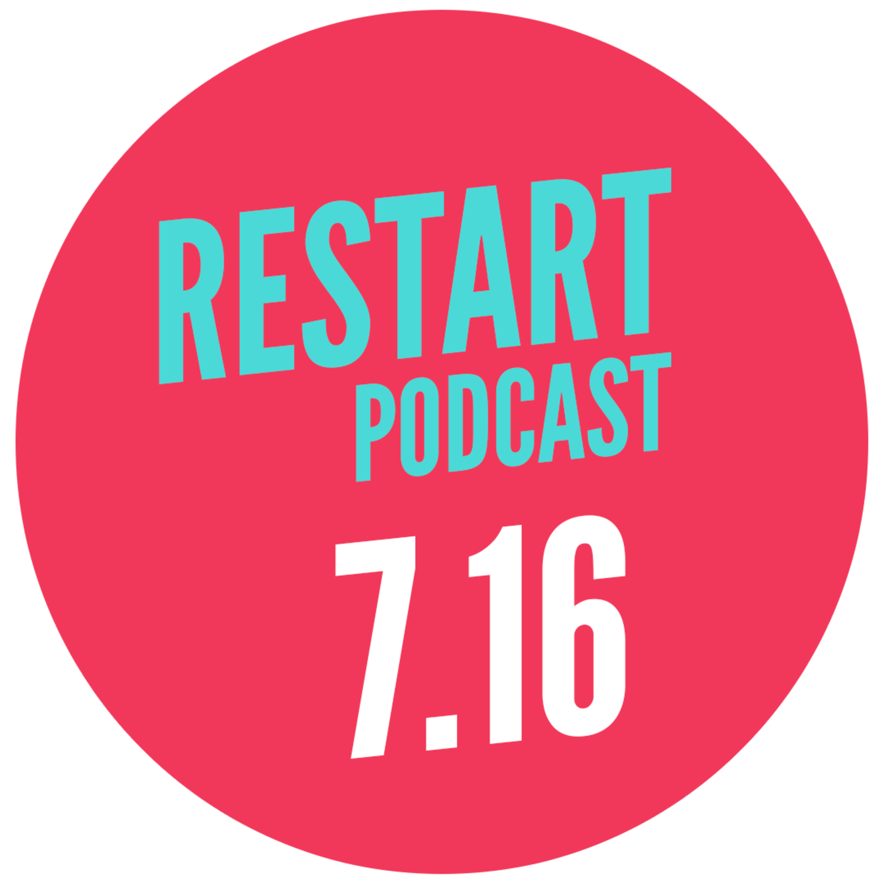 183: Restart 7.16 episode artwork