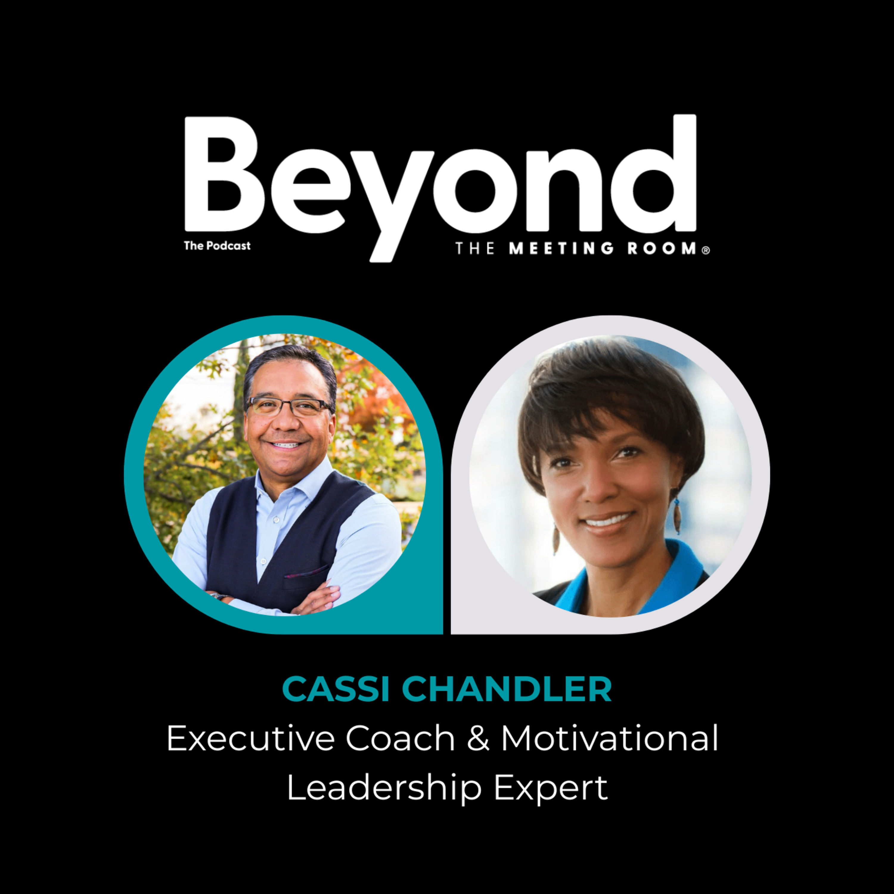 Beyond the Meeting Room with Cassi Chandler, Executive Coach & Leadership Expert