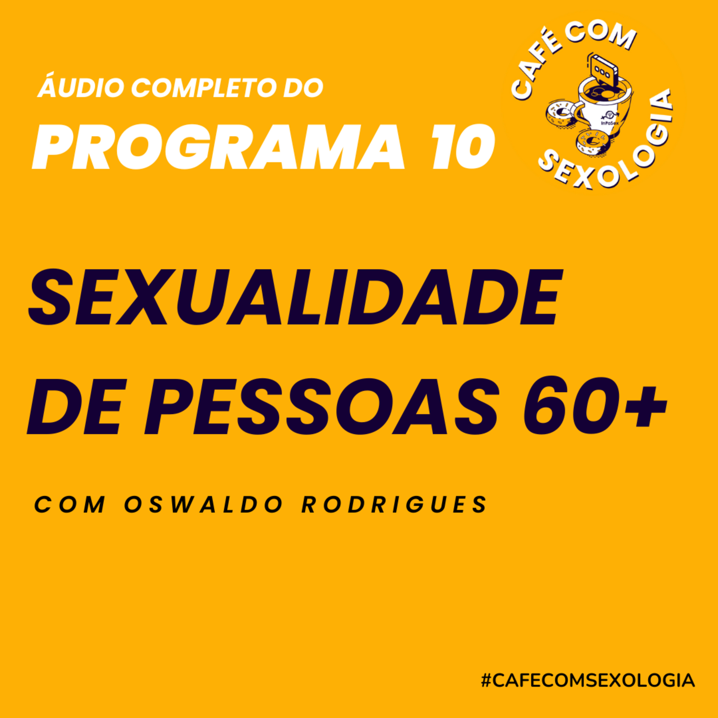 Sexualidade de pessoas 60+ com a participação da psicóloga Vera Vaccari - Áudio do programa 10 ao vivo episode artwork
