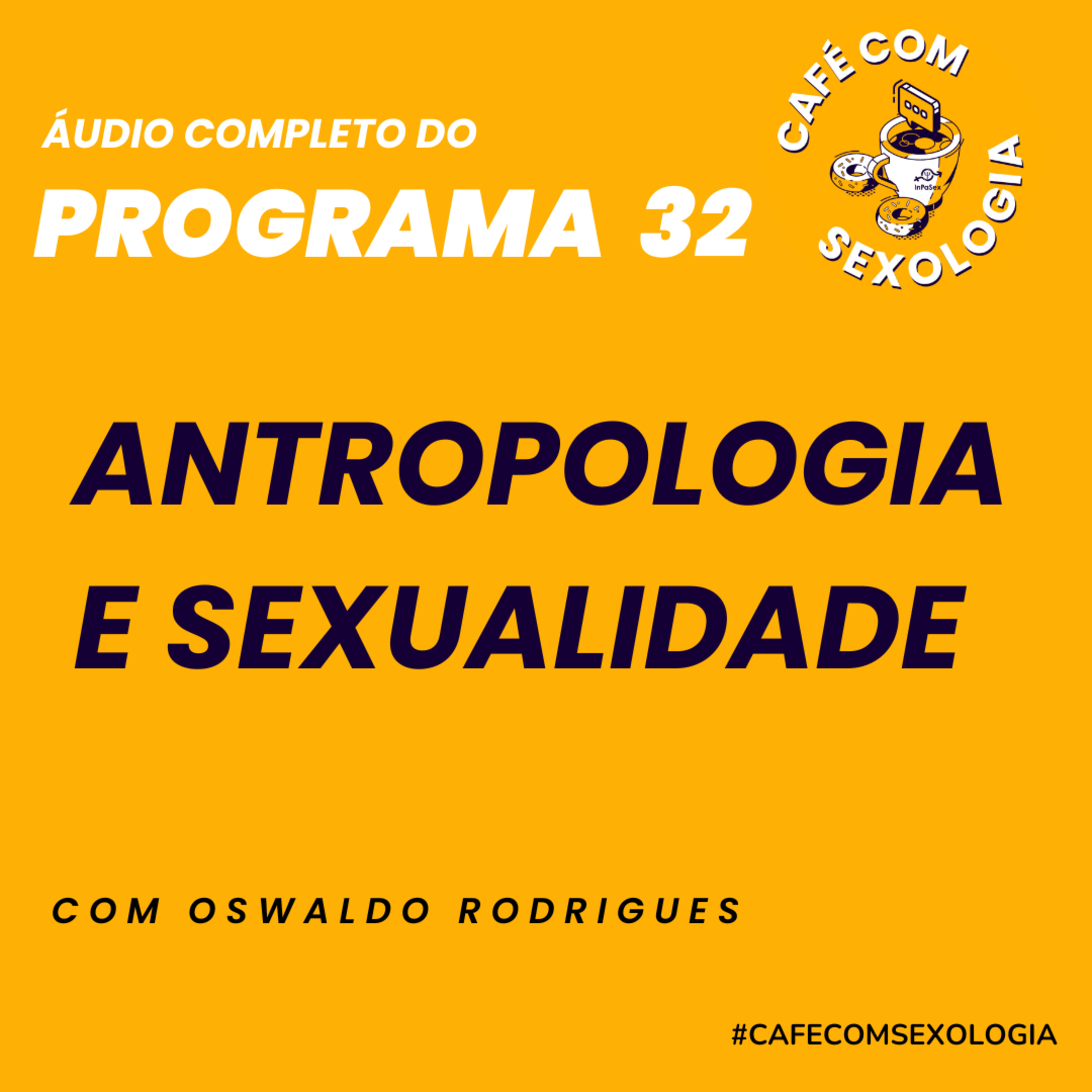 Antropologia e Sexualidade com o professor Ronaldo Trindade - Áudio do Programa 32 ao vivo episode artwork