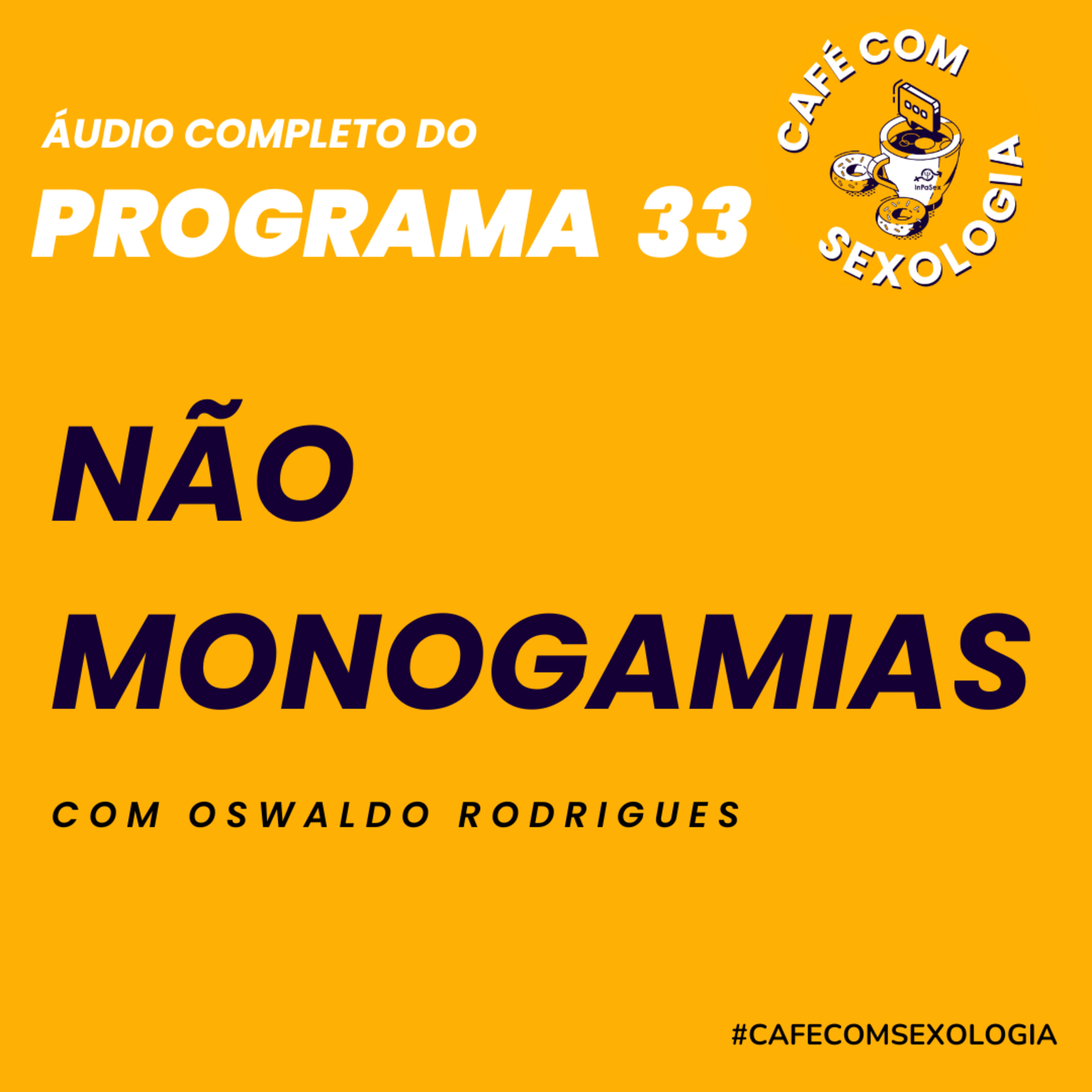 Não monogamias com a participação da psicóloga Michele Sampaio - Áudio do programa 33 ao vivo episode artwork