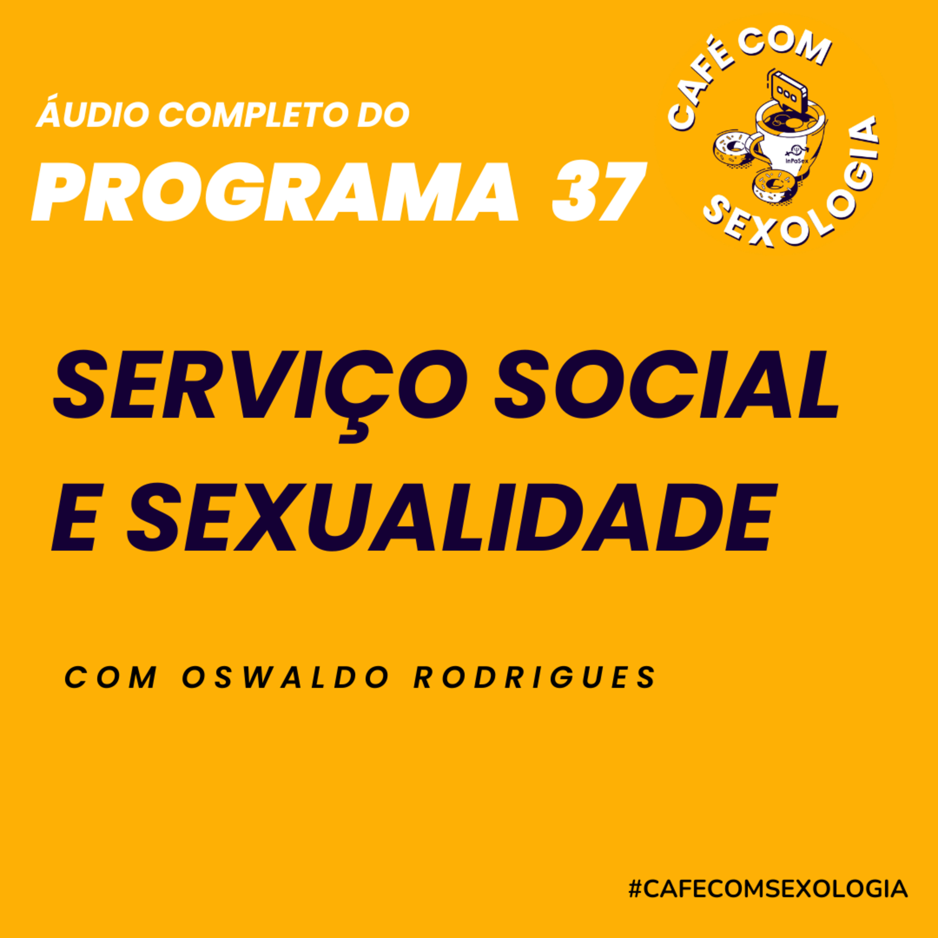 Serviço social e sexualidade com a participação de Denise Bruno - Áudio do programa 37 ao vivo episode artwork