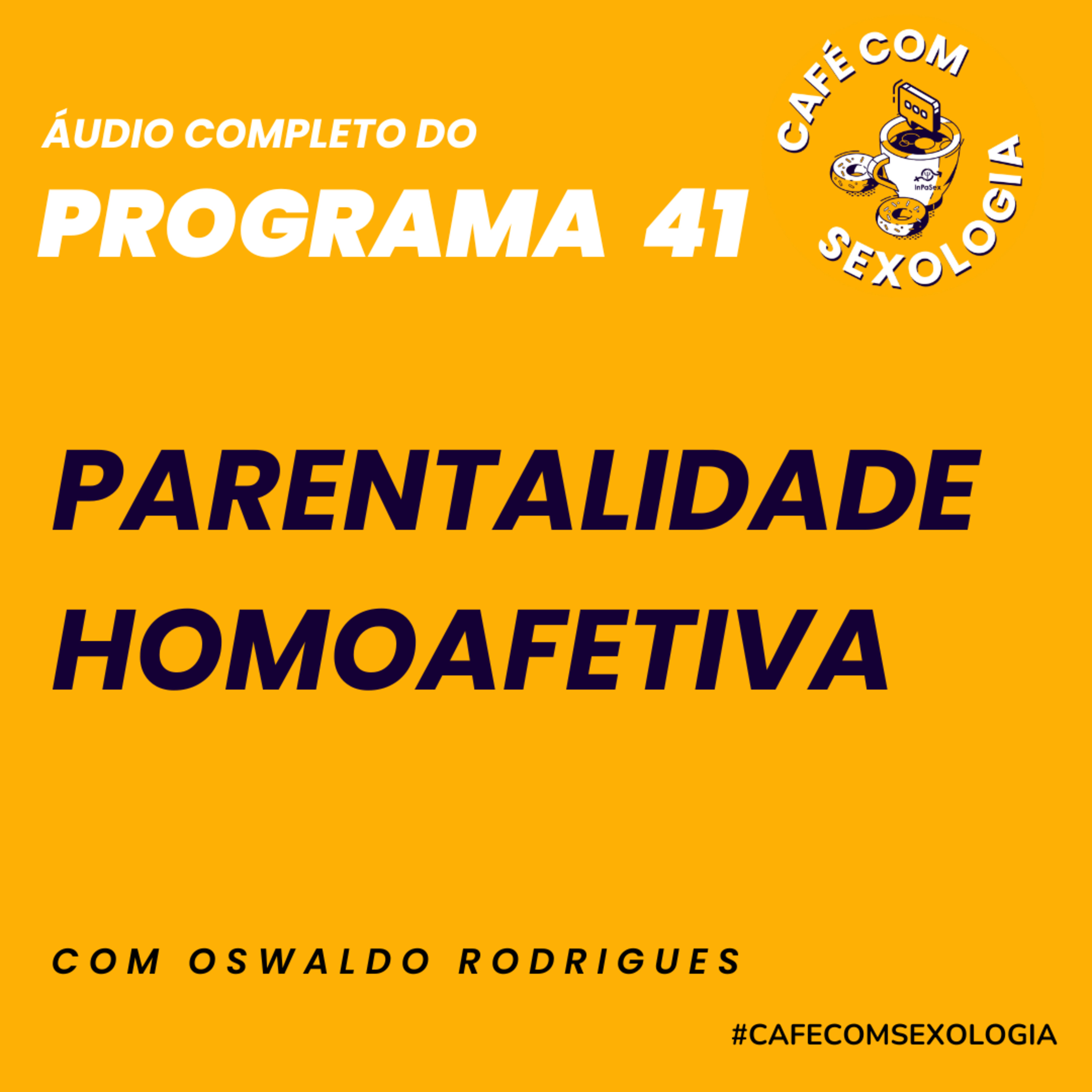 Parentalidade homoafetiva - Participação do psicólogo Denis Zamignani - Áudio do programa 41 ao vivo episode artwork