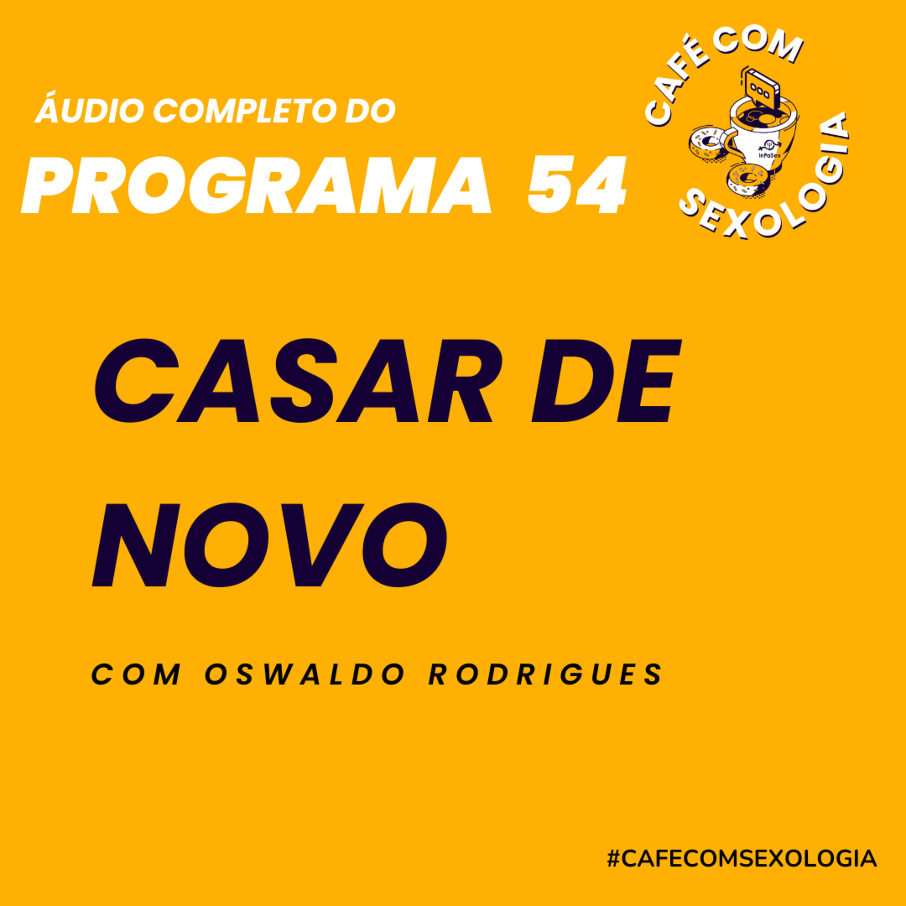 Casar de novo - Participação da psicóloga Maly Delitti - Áudio do programa 54 ao vivo episode artwork