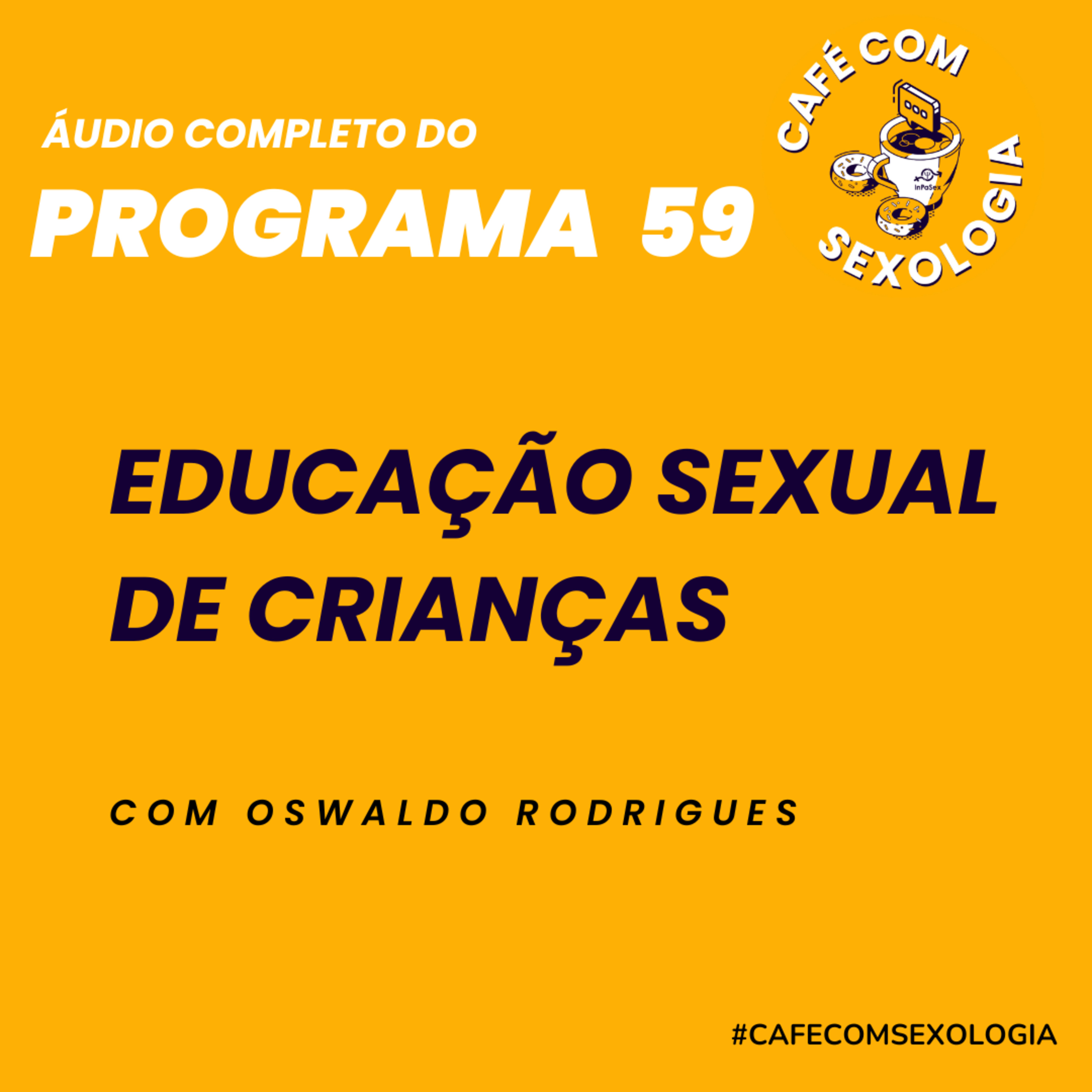 Educação sexual de crianças - Com a participação da psicóloga Élen Santoro - Áudio do programa 59 ao vivo episode artwork