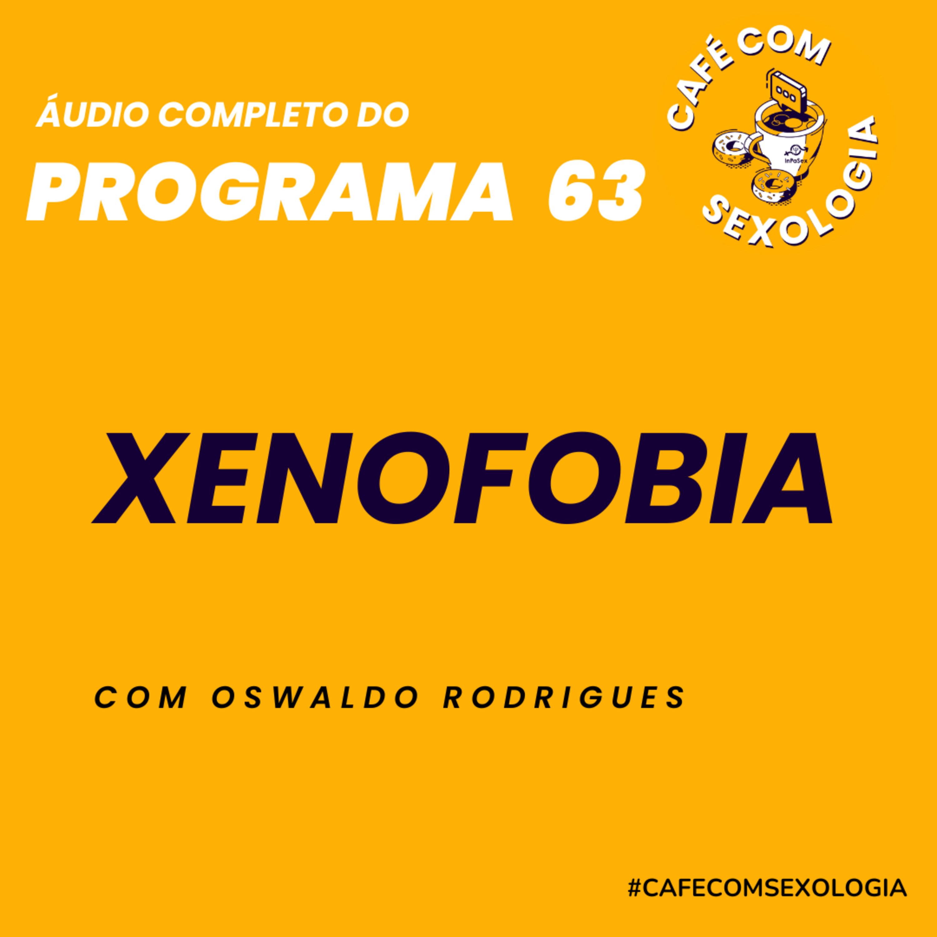 Xenofobia - Participação da psicóloga Angra Brito - Áudio do programa 63 ao vivo episode artwork