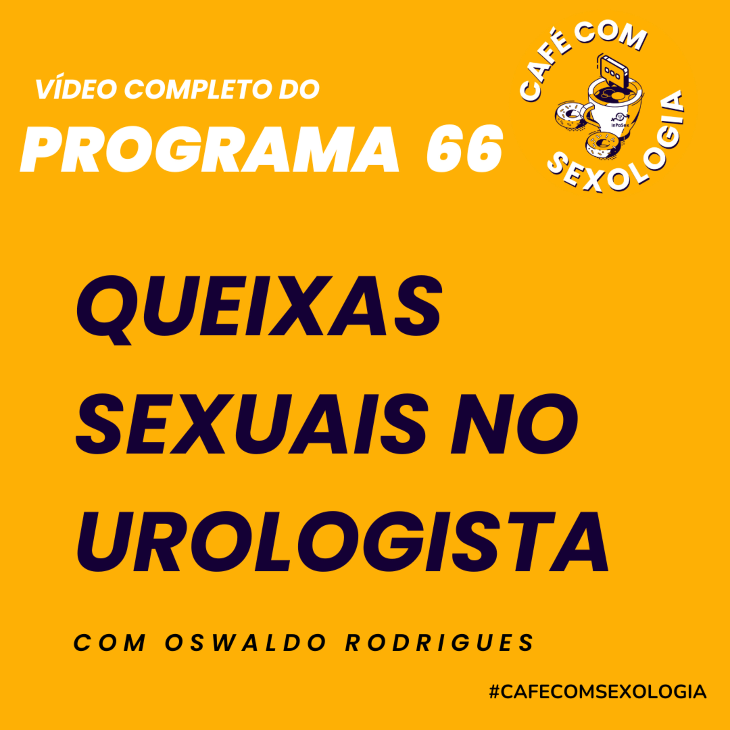 Queixas sexuais no urologista - Participação do urologista Giuliano Aita - Vídeo do programa 66 episode artwork