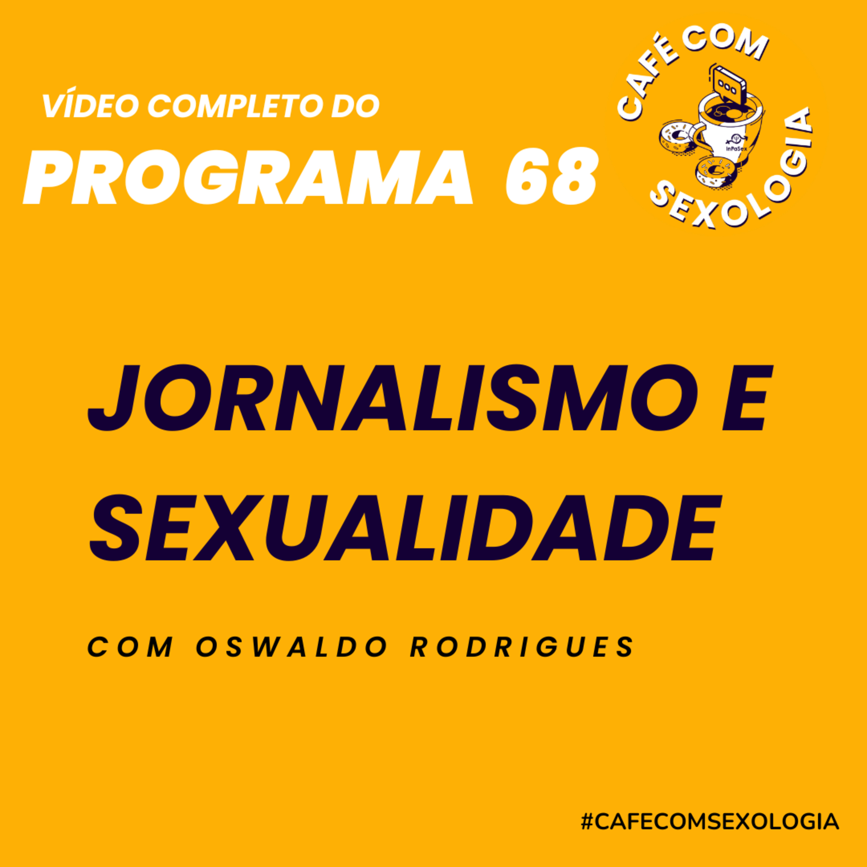 Jornalismo e sexualidade - Participação da jornalista Heloísa Noronha - Vídeo do programa 68 episode artwork