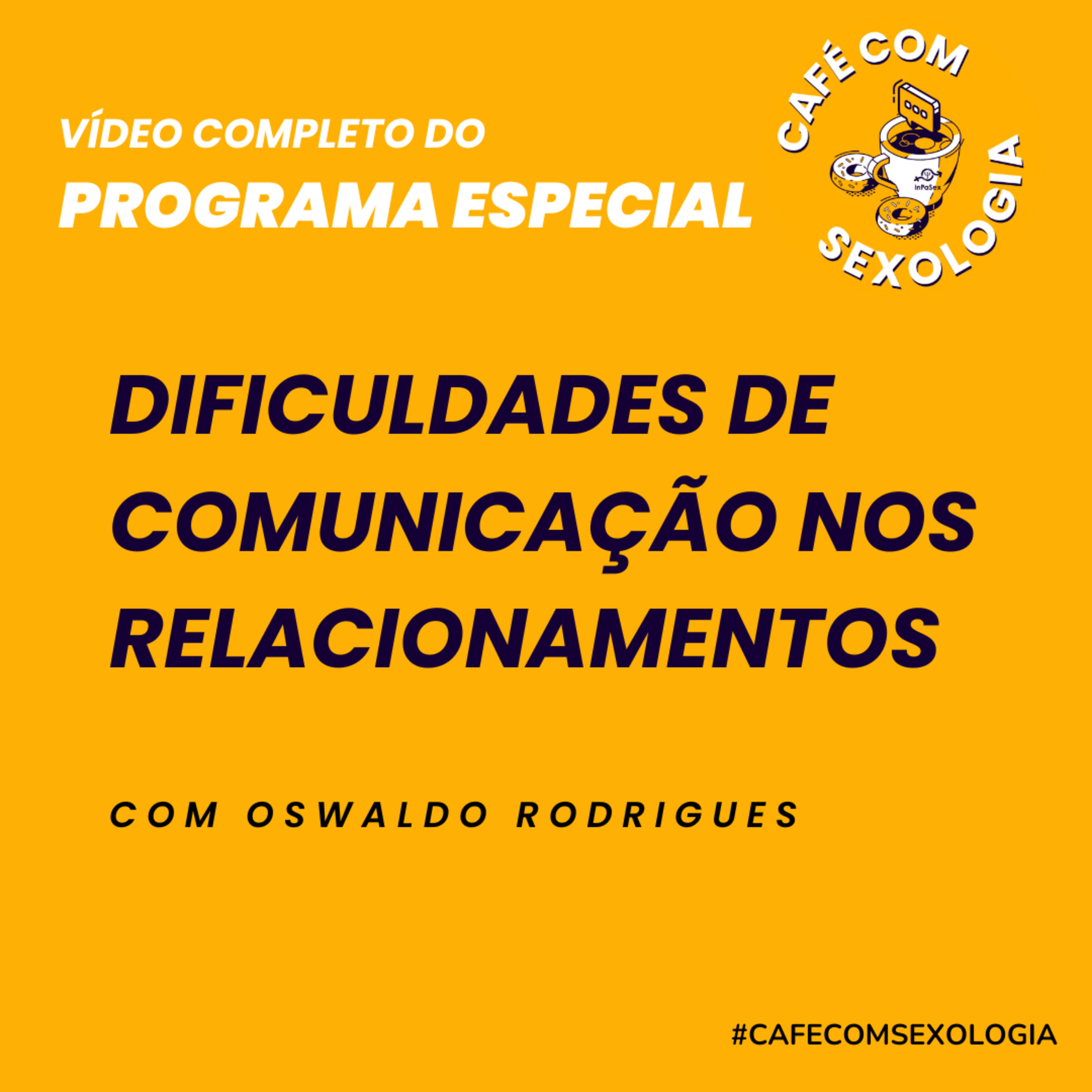 Dificuldades de comunicação nos relacionamentos - Vídeo do programa especial episode artwork
