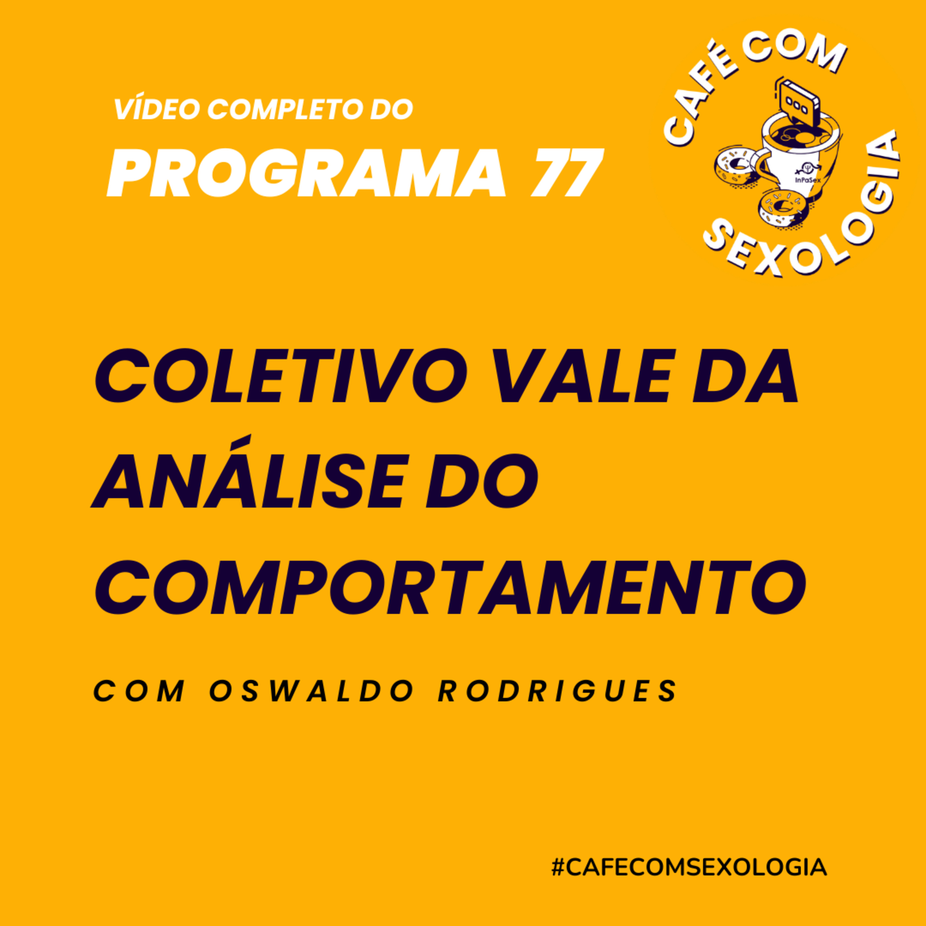 Coletivo Vale da Análise do Comportamento - Participação da psicóloga Bianca Longhitano - Video do programa 77 episode artwork