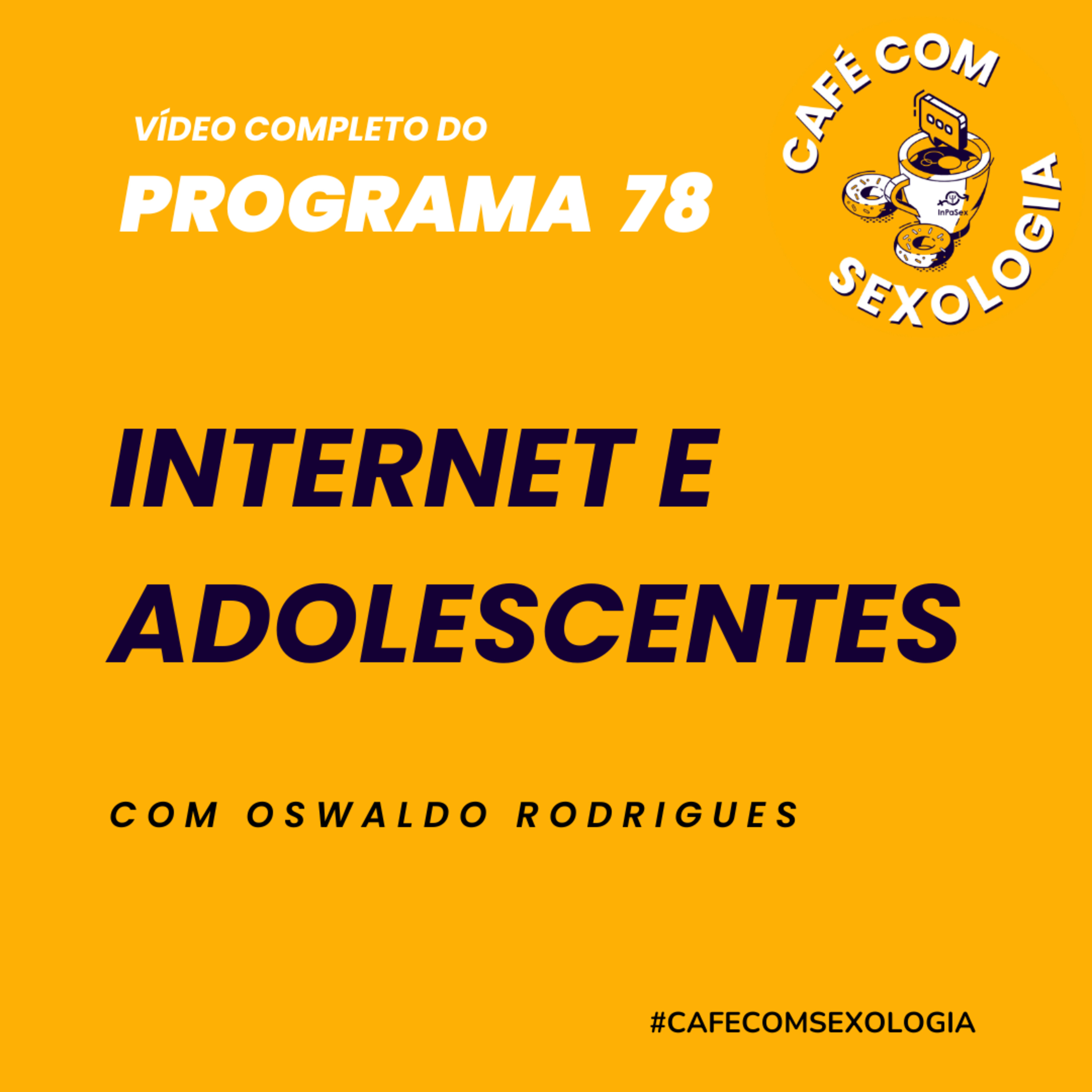 Internet e adolescência - Participação da psicóloga Roseli Freitas - Vídeo do programa 78 episode artwork
