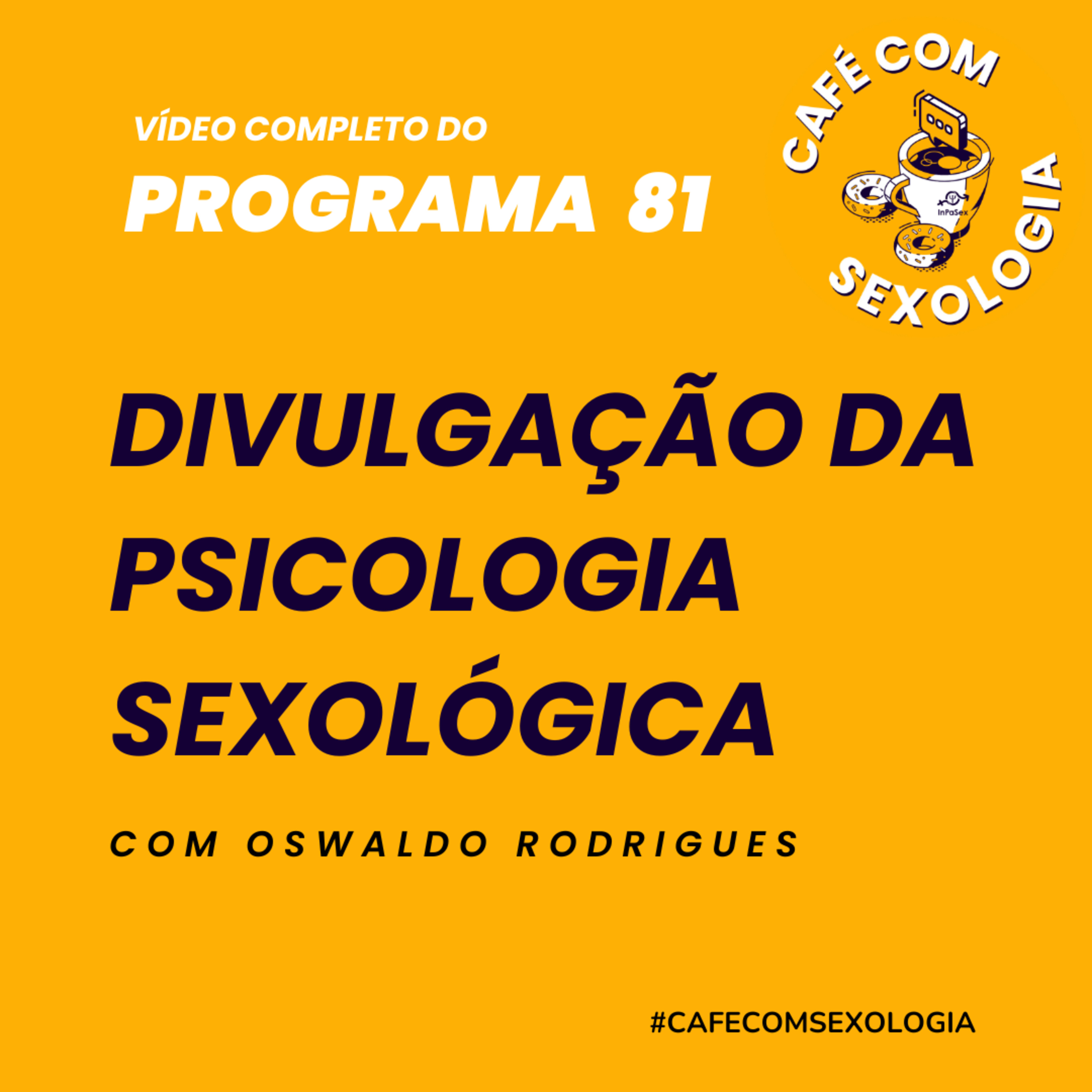 Divulgação da psicologia sexológica - Participação de Luiz Xavier - Vídeo do programa 81 episode artwork