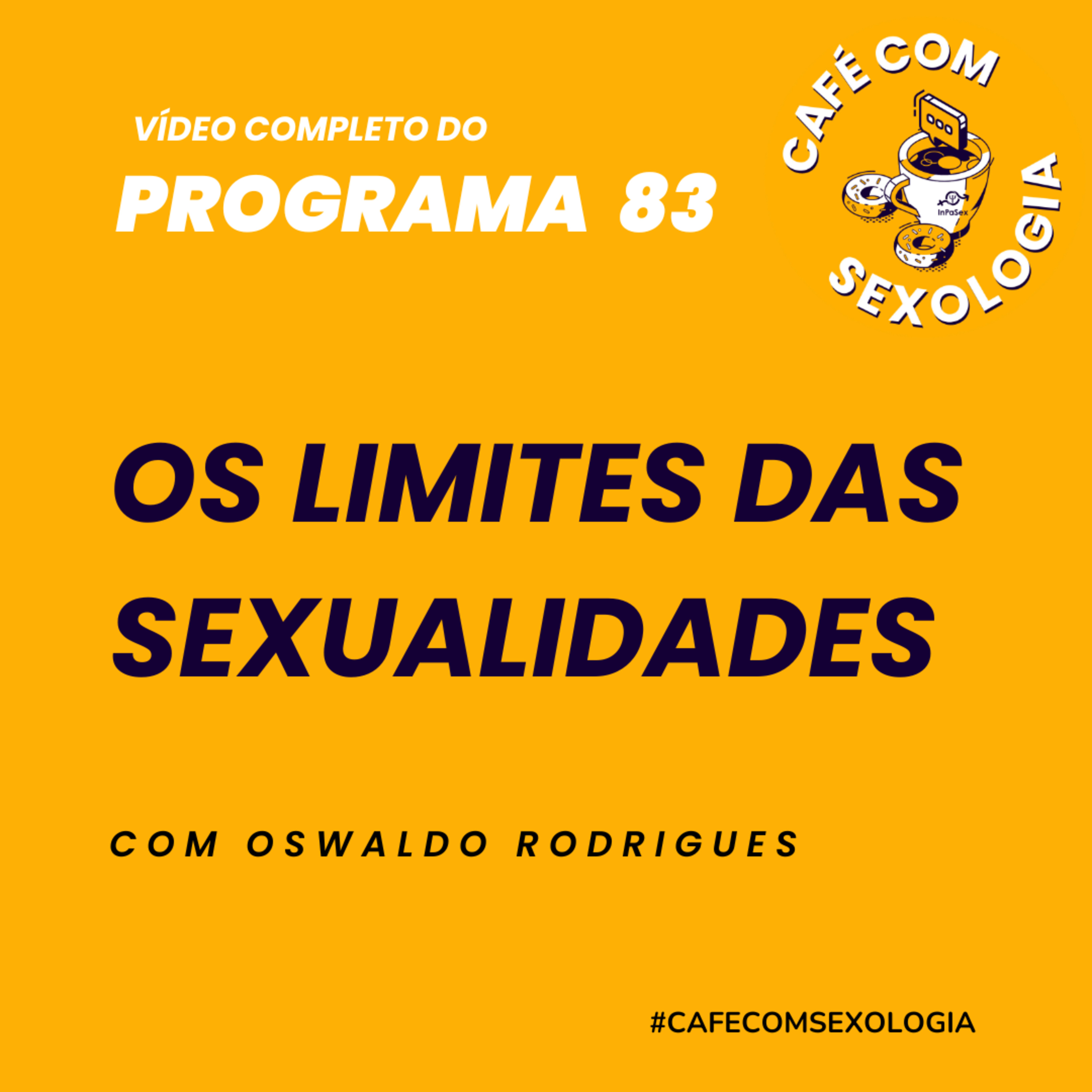Os limites das sexualidades - Participação de Will Paranhos - Vídeo do programa 83 episode artwork