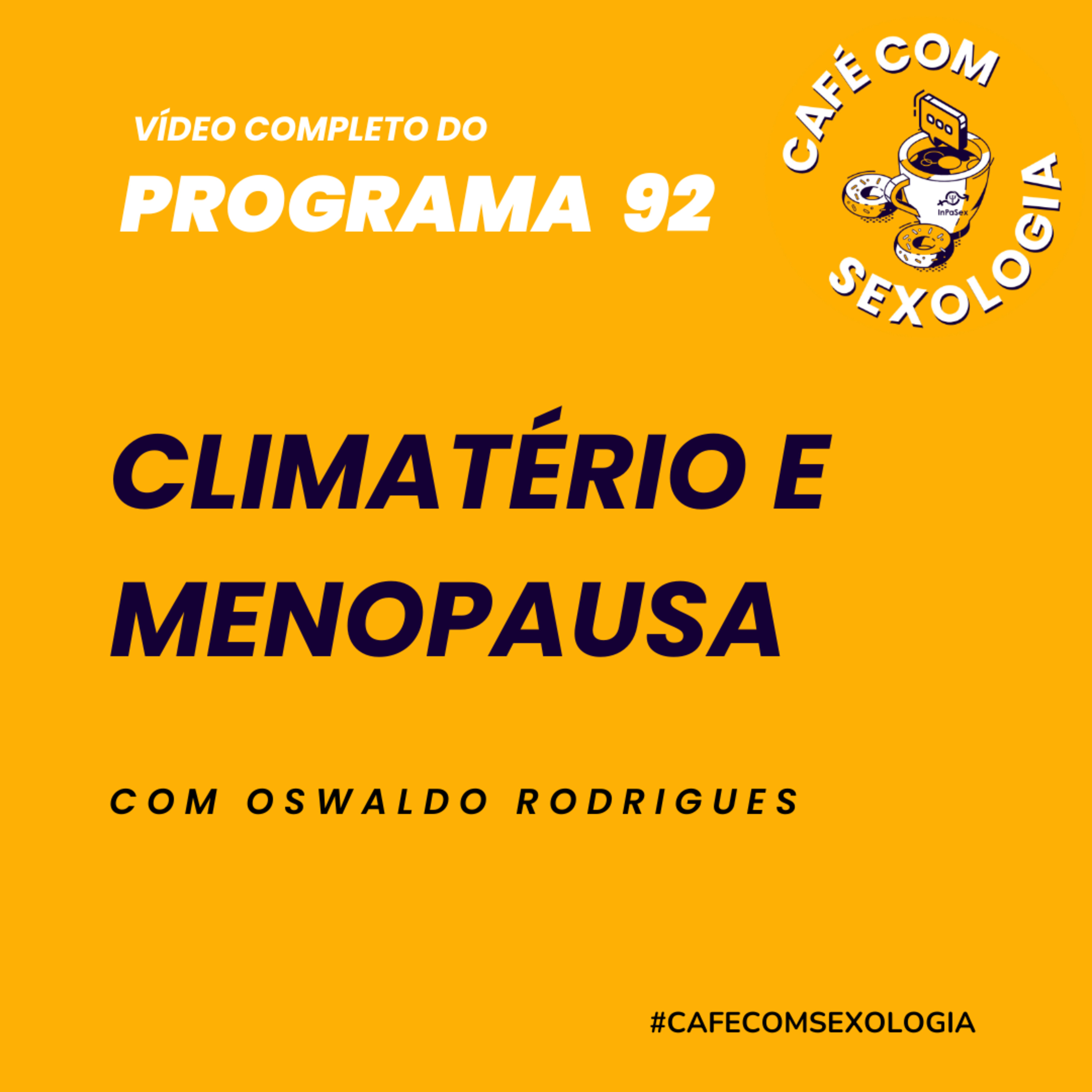 Climatério e menopausa - Participação do médico Julio Zancanelli - Vídeo do programa 92 episode artwork