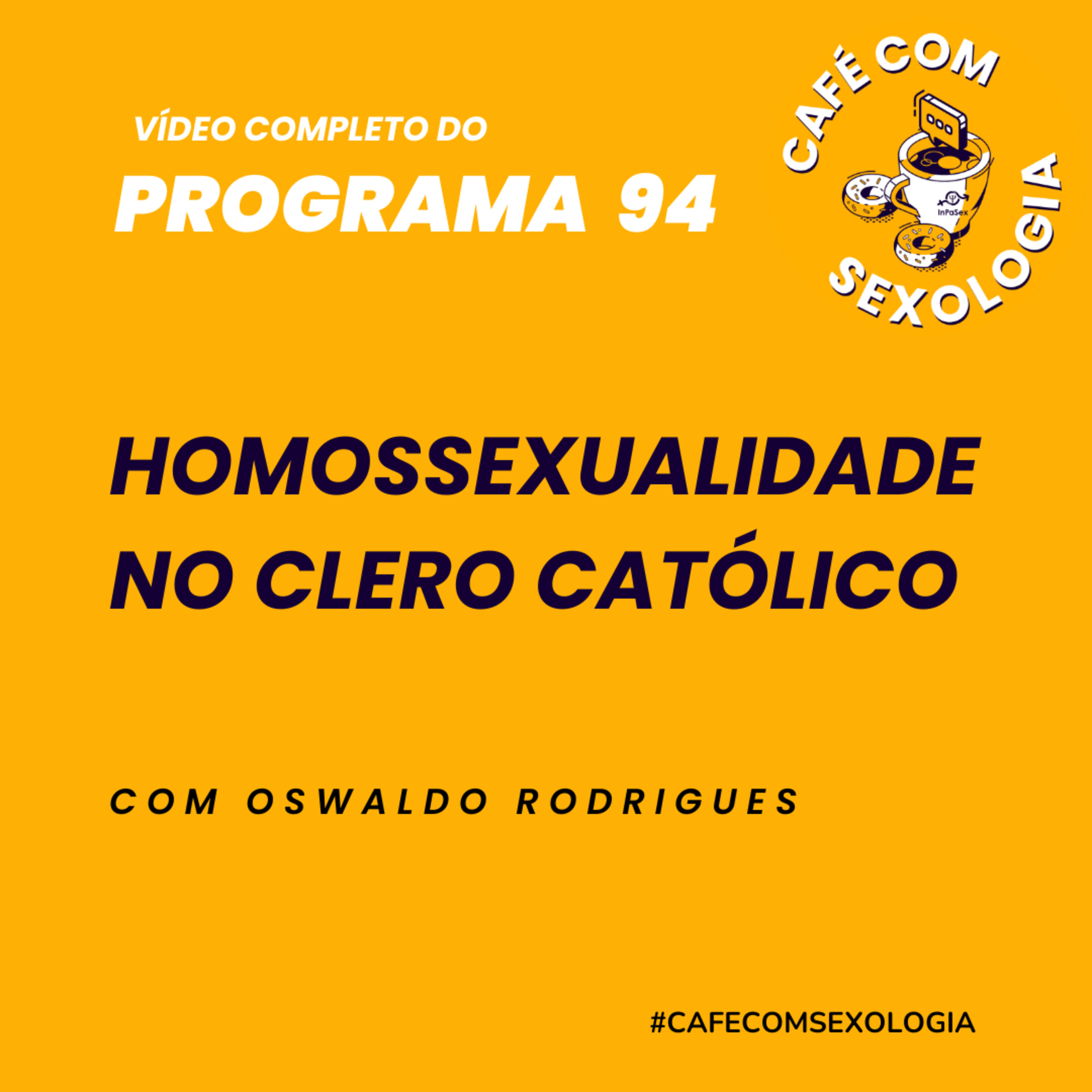 Homossexualidade no clero católico - Participação de Brendo Silva - Vídeo do programa 94 episode artwork