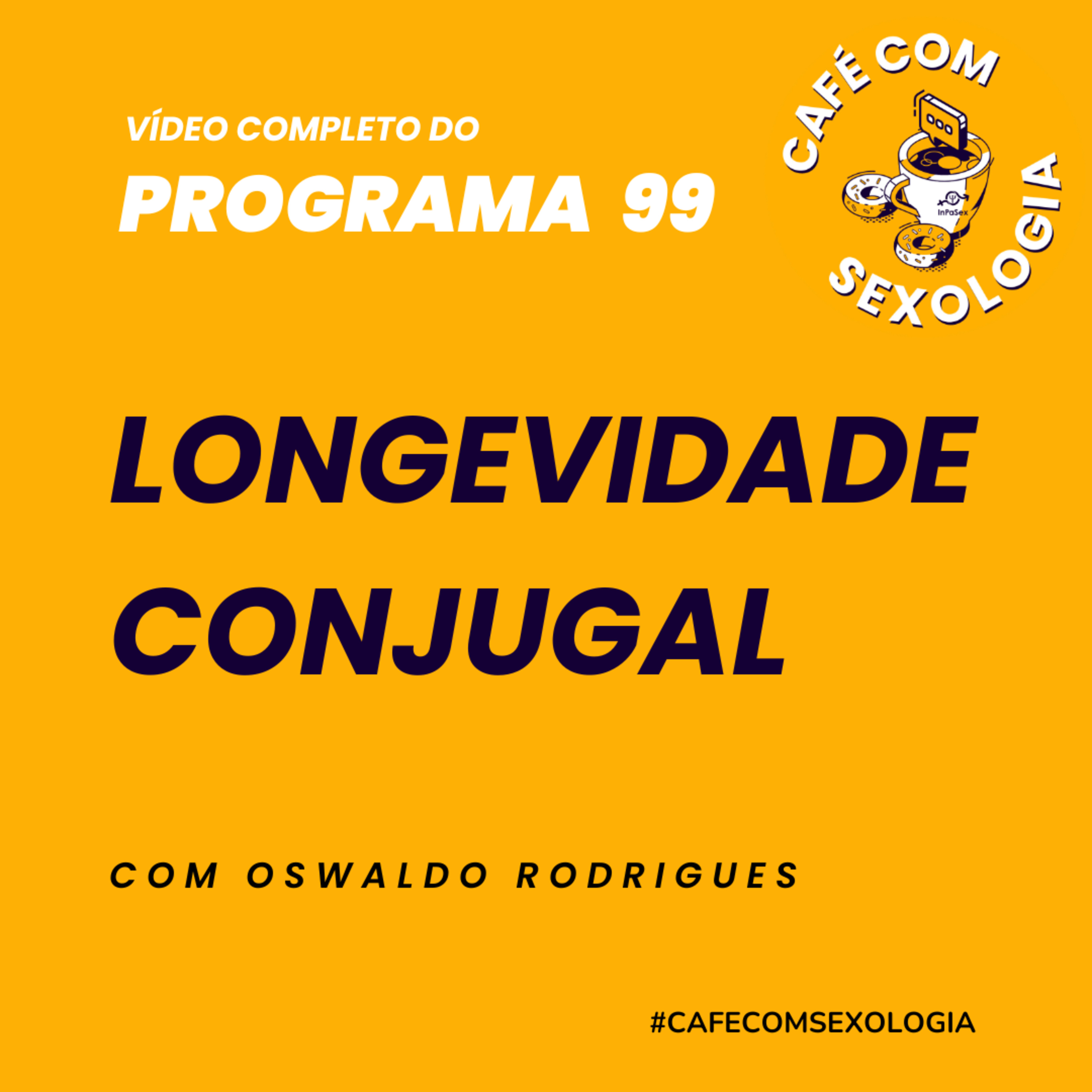 Longevidade conjugal - Participação de Cláudia Lopes - Vídeo do programa 98 episode artwork