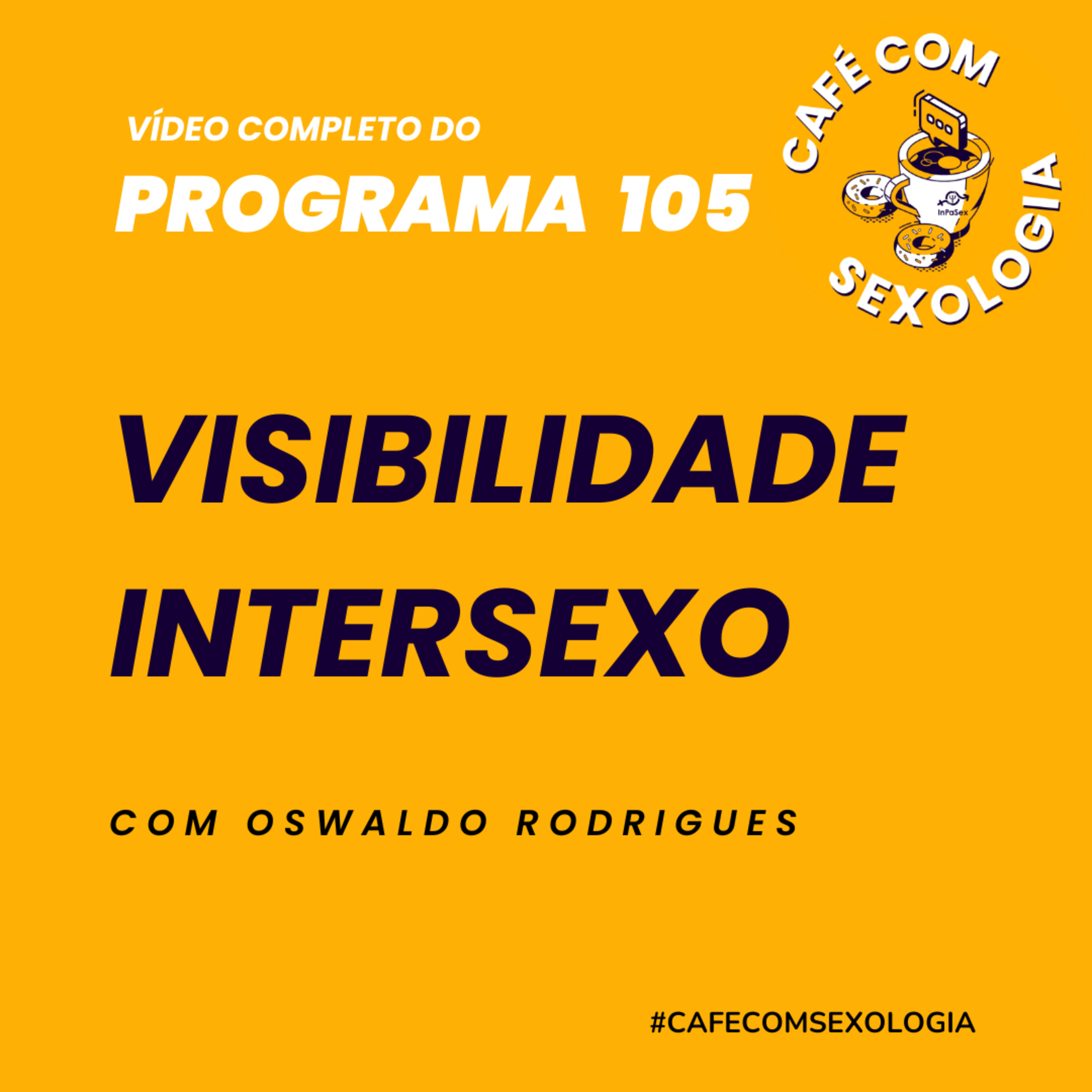 Visibilidade Intersexo - Participação de Pâm Herrera - Vídeo do programa 105 episode artwork
