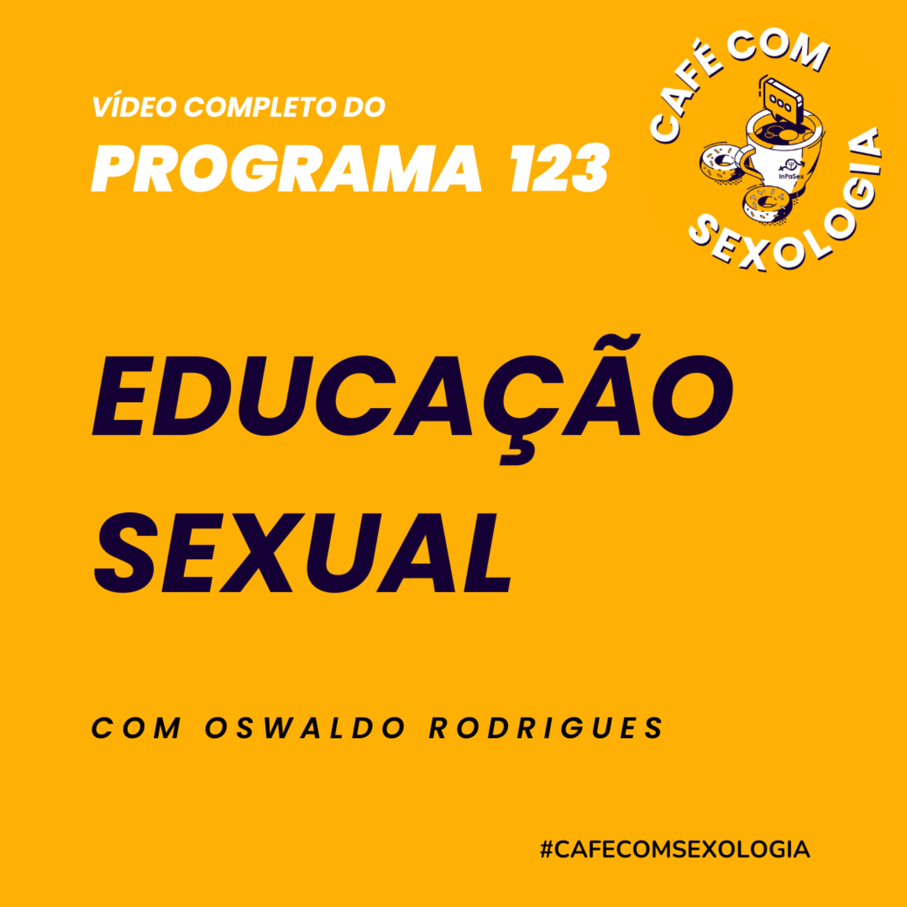 Educação sexual: ou você fala ou você fala! - Participação de Cida Lopes - Vídeo do programa 123 episode artwork
