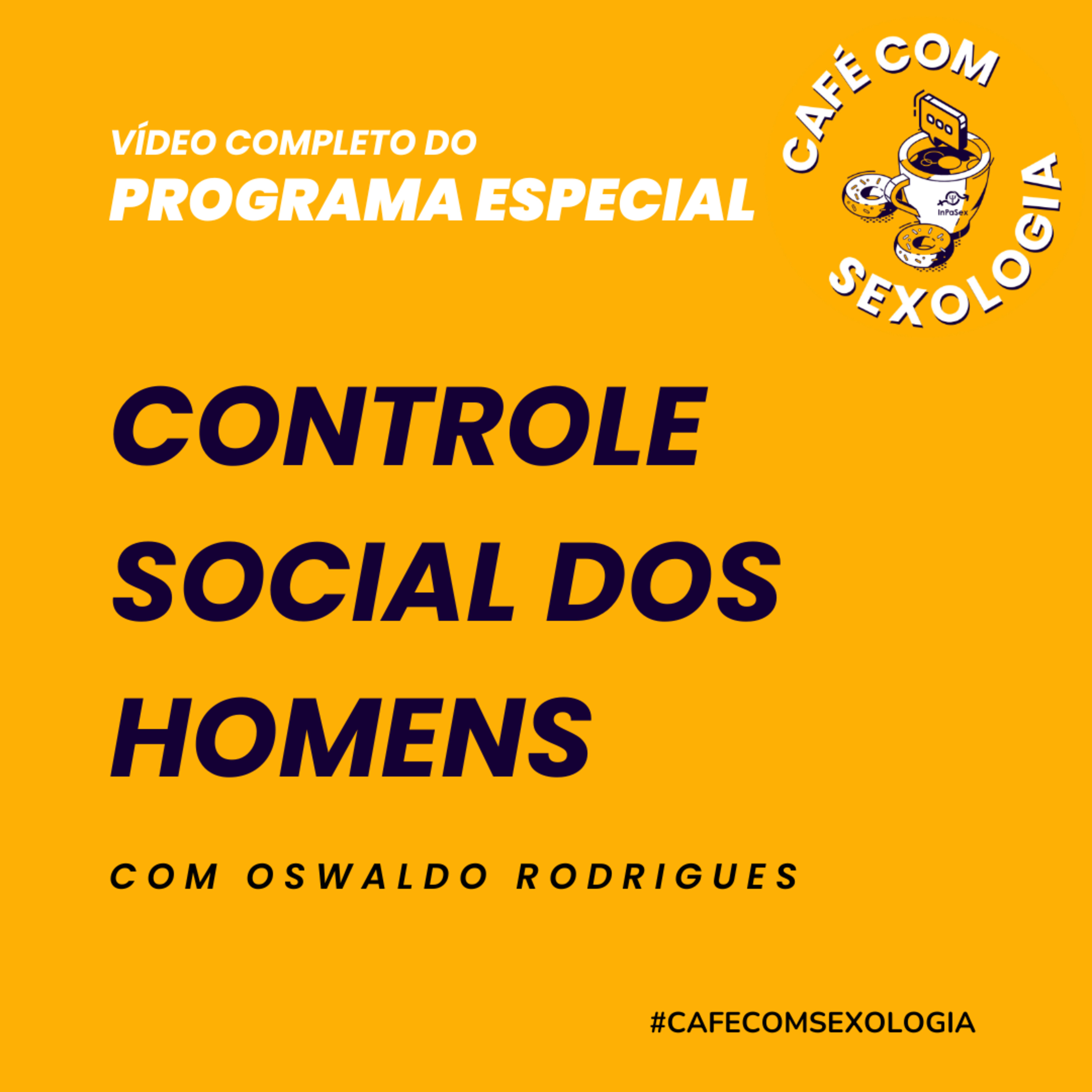 Controle social dos homens - Vídeo do programa especial episode artwork
