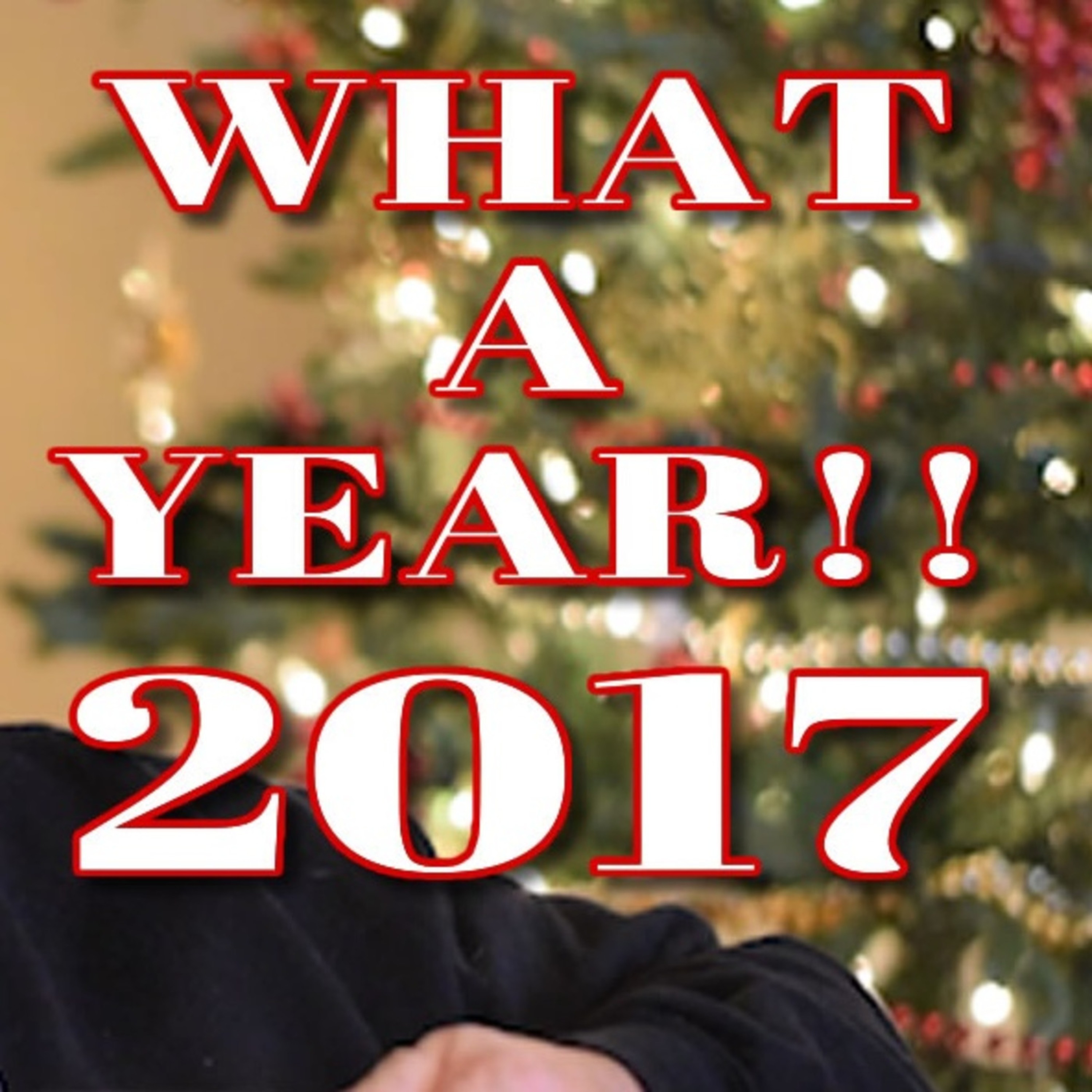 2017 What a Year! episode artwork