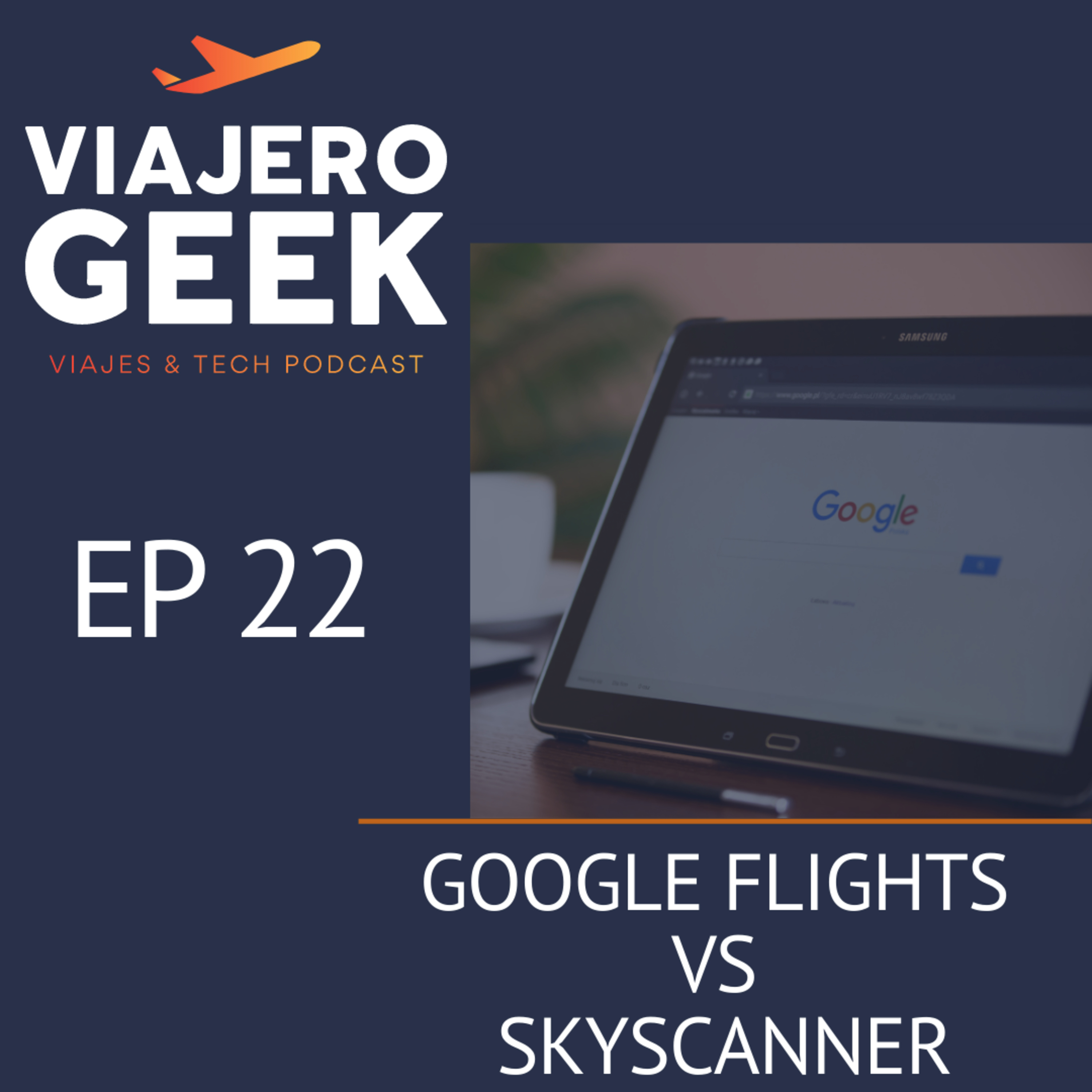 EP22 Google flights vs Skyscanner episode artwork
