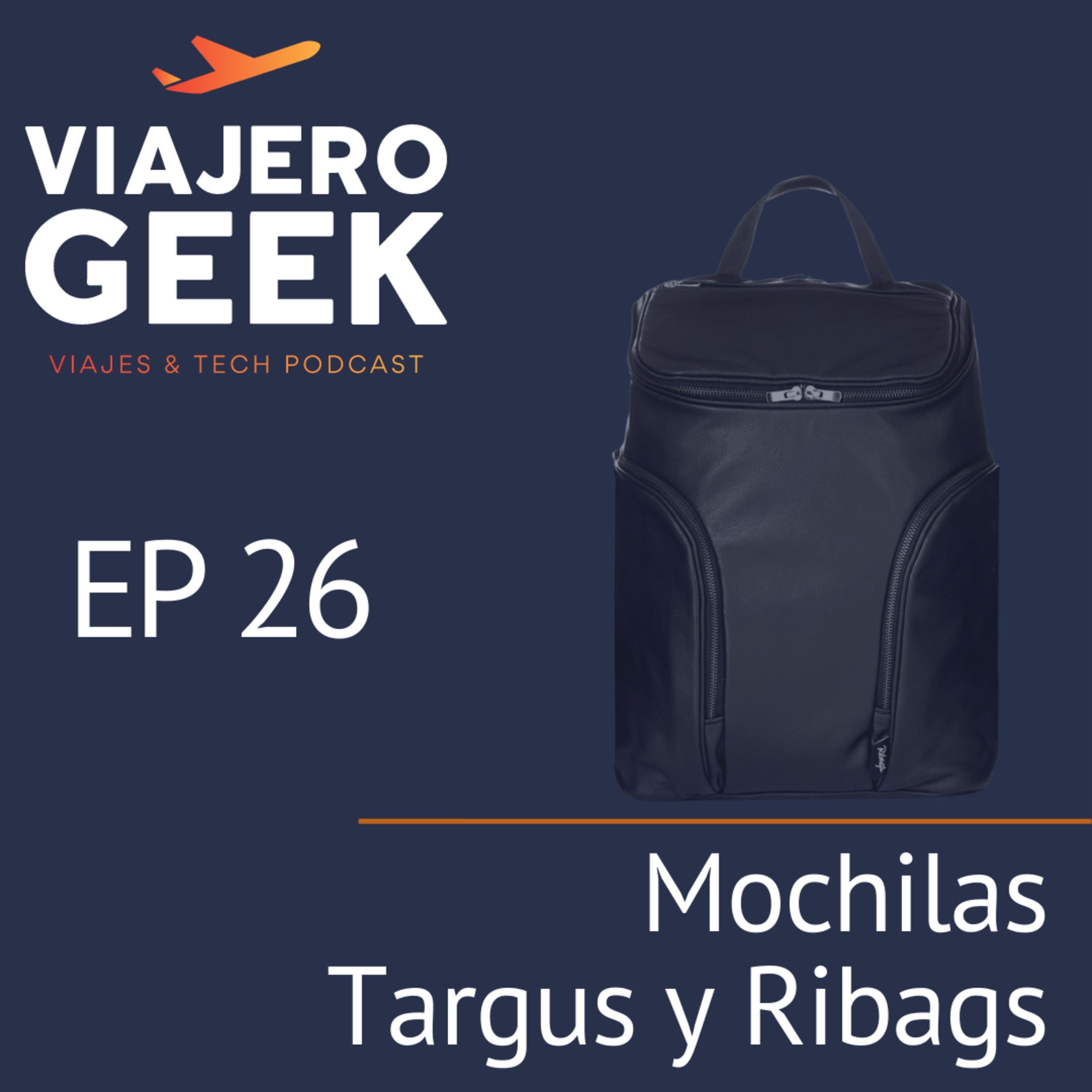 EP26 Mochilas Targus y Ribags episode artwork