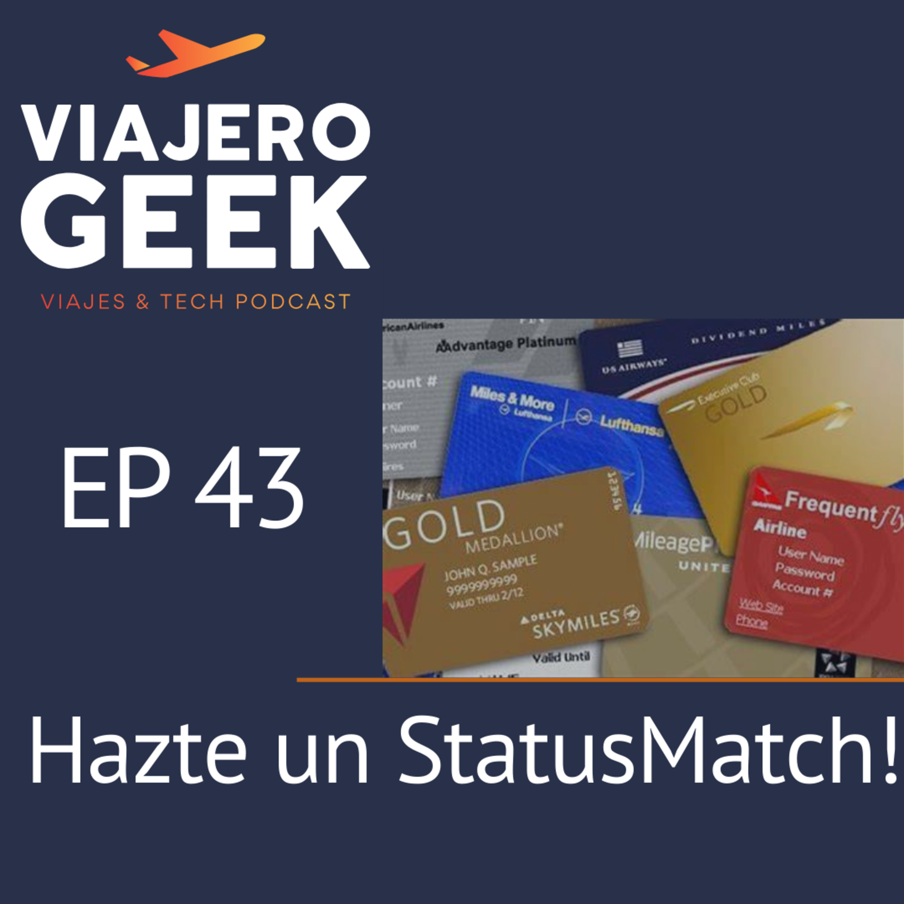 EP43 Hazte un StatusMatch! episode artwork