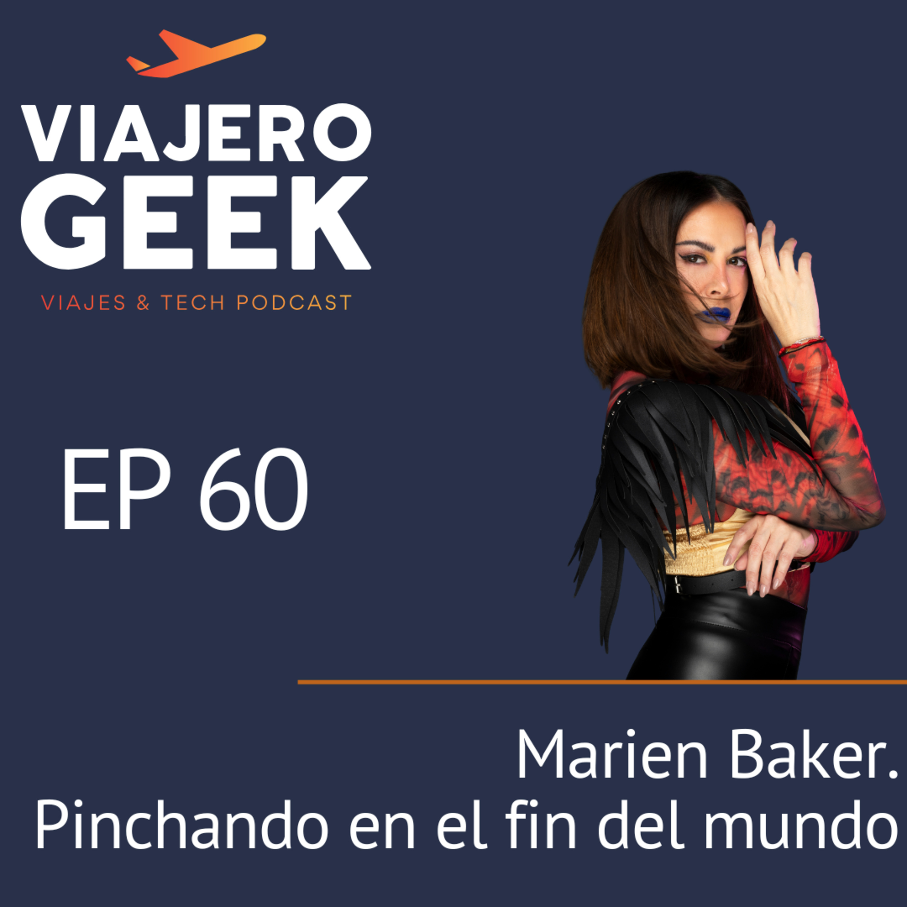 EP60. Marien Baker - Pinchando en el fin del mundo episode artwork