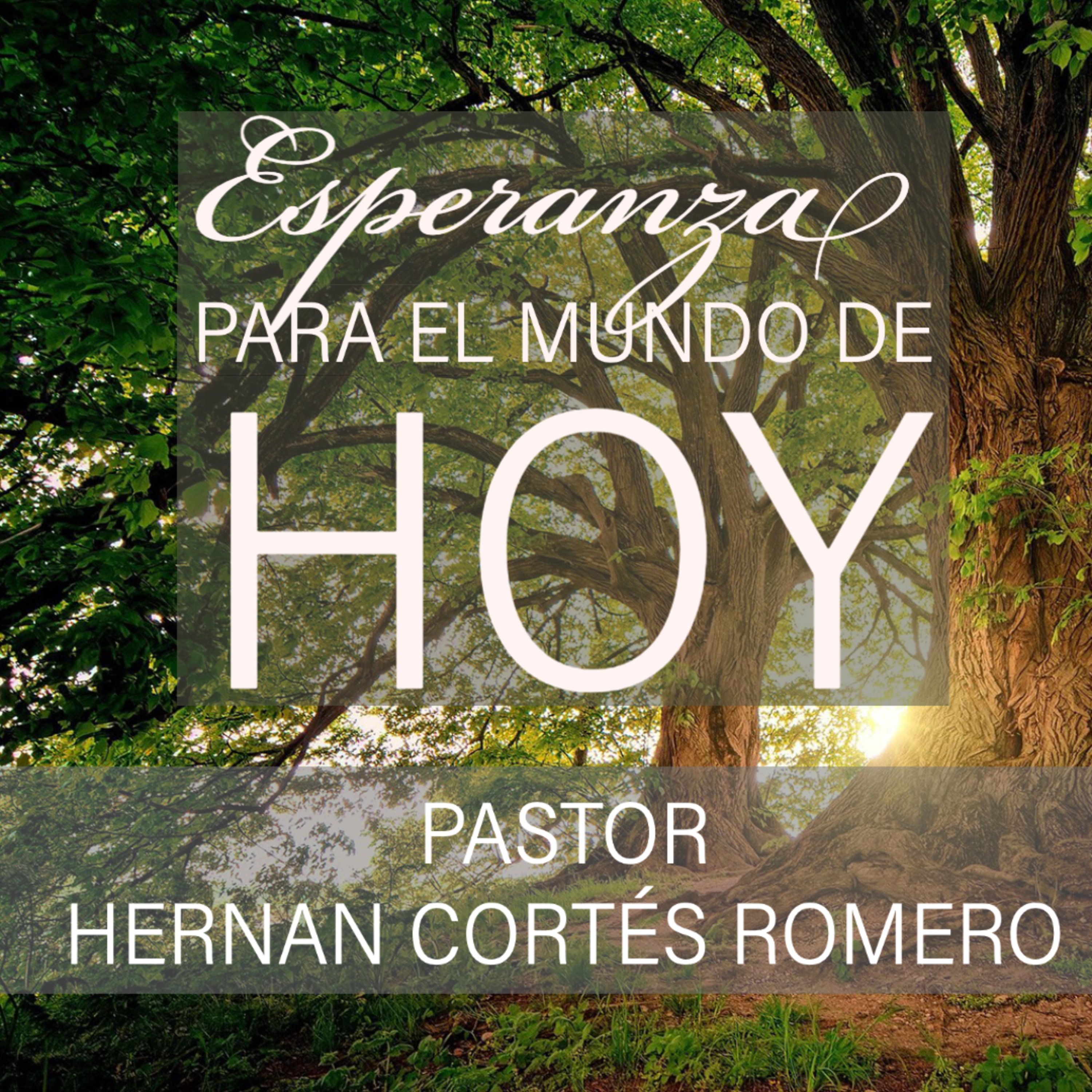 Esperanza para el mundo de hoy