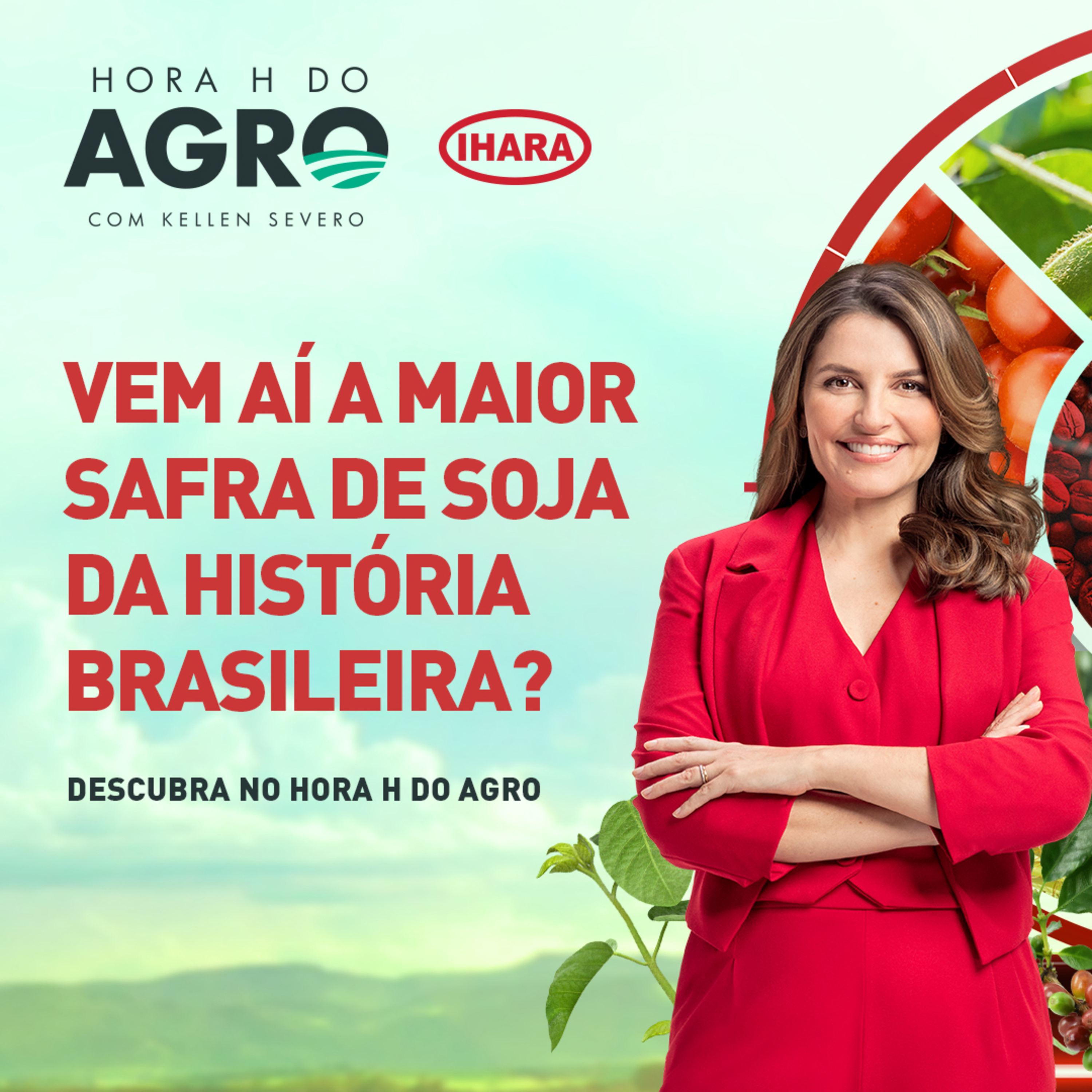 23/09/2024 - A maior safra de soja da história do Brasil? | Hora H do Agro episode artwork