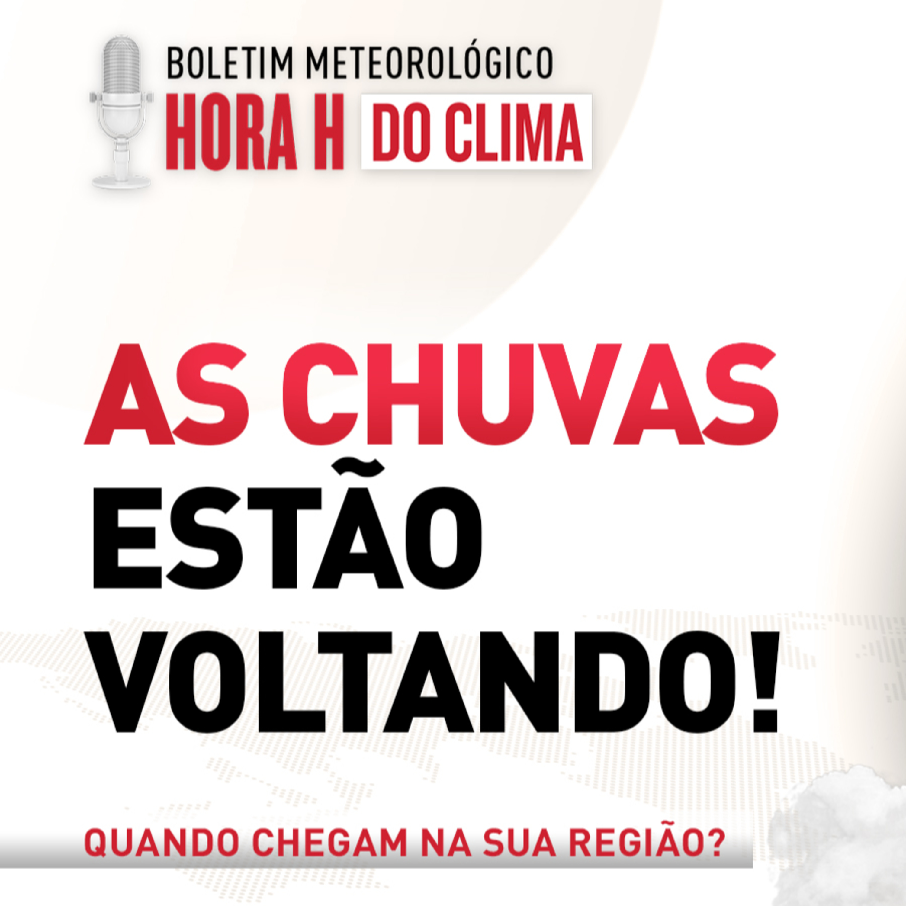 01/10/2024 - A chuvas estão voltando! | Hora H do Clima episode artwork
