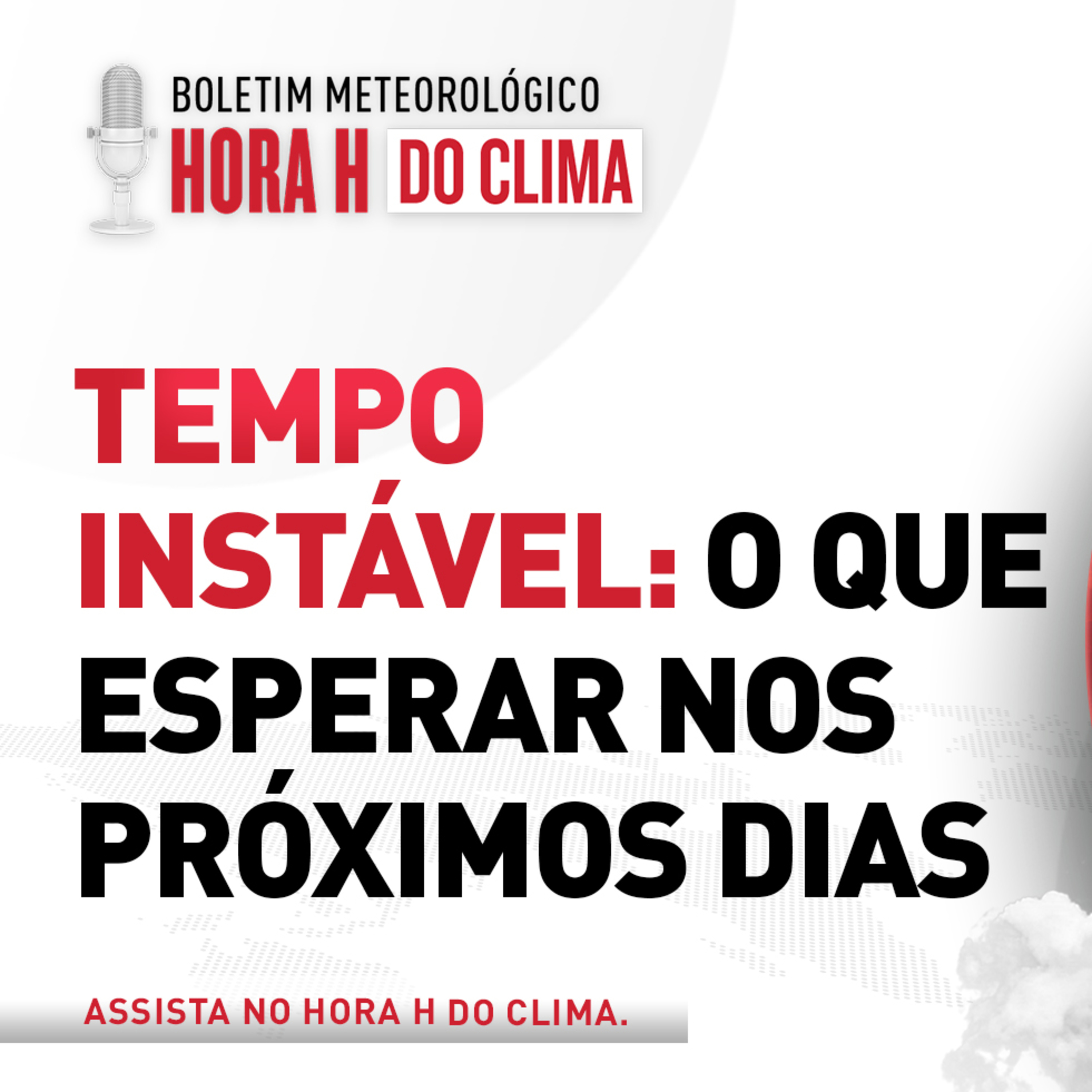 04/02/2025 - Tempo instável: o que esperar nos próximos dias | Hora H do Clima episode artwork