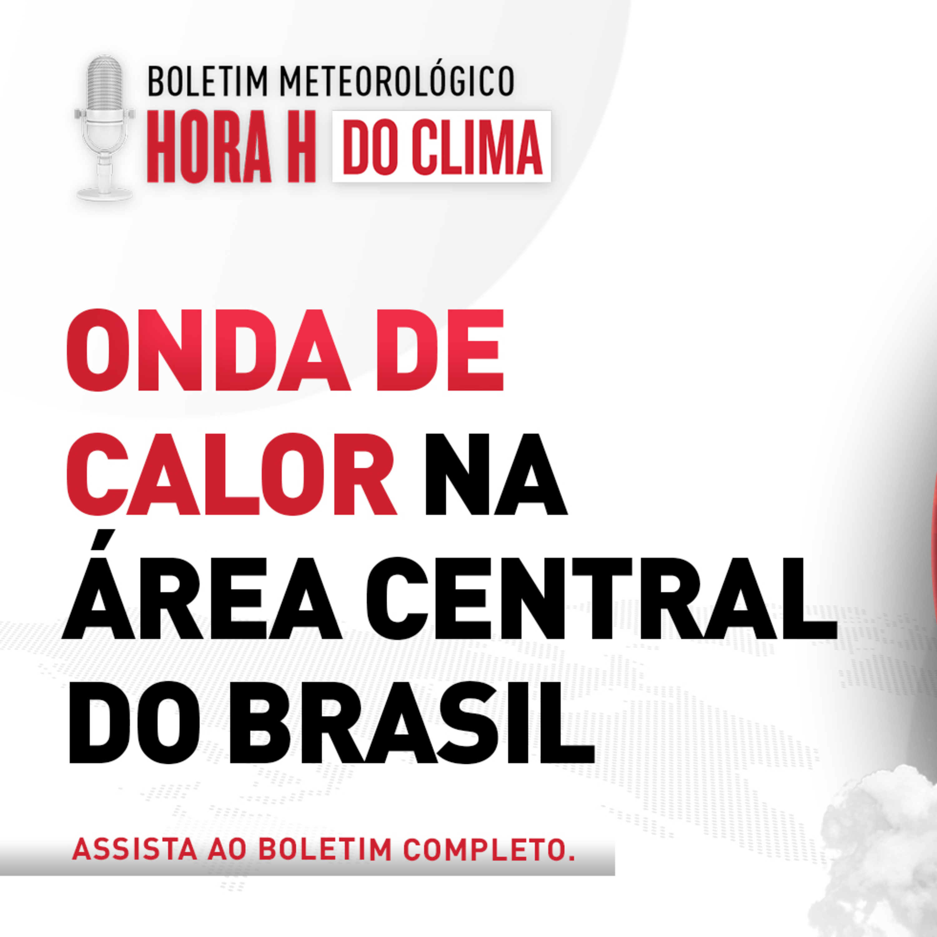 18/02/2025- Onda de calor para o Brasil Central | Hora H do Clima